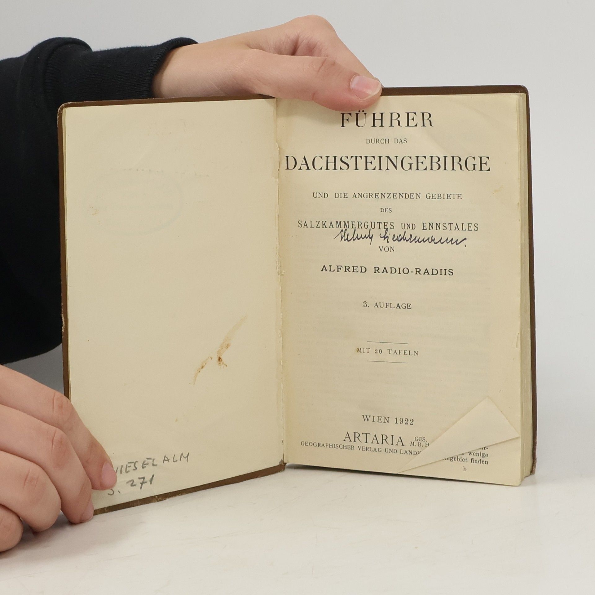 Alfred Radio-Radiis Führer durch das Dachsteingebirge und die angrenzenden Gebiete des Salzkammergutes und Ennstales