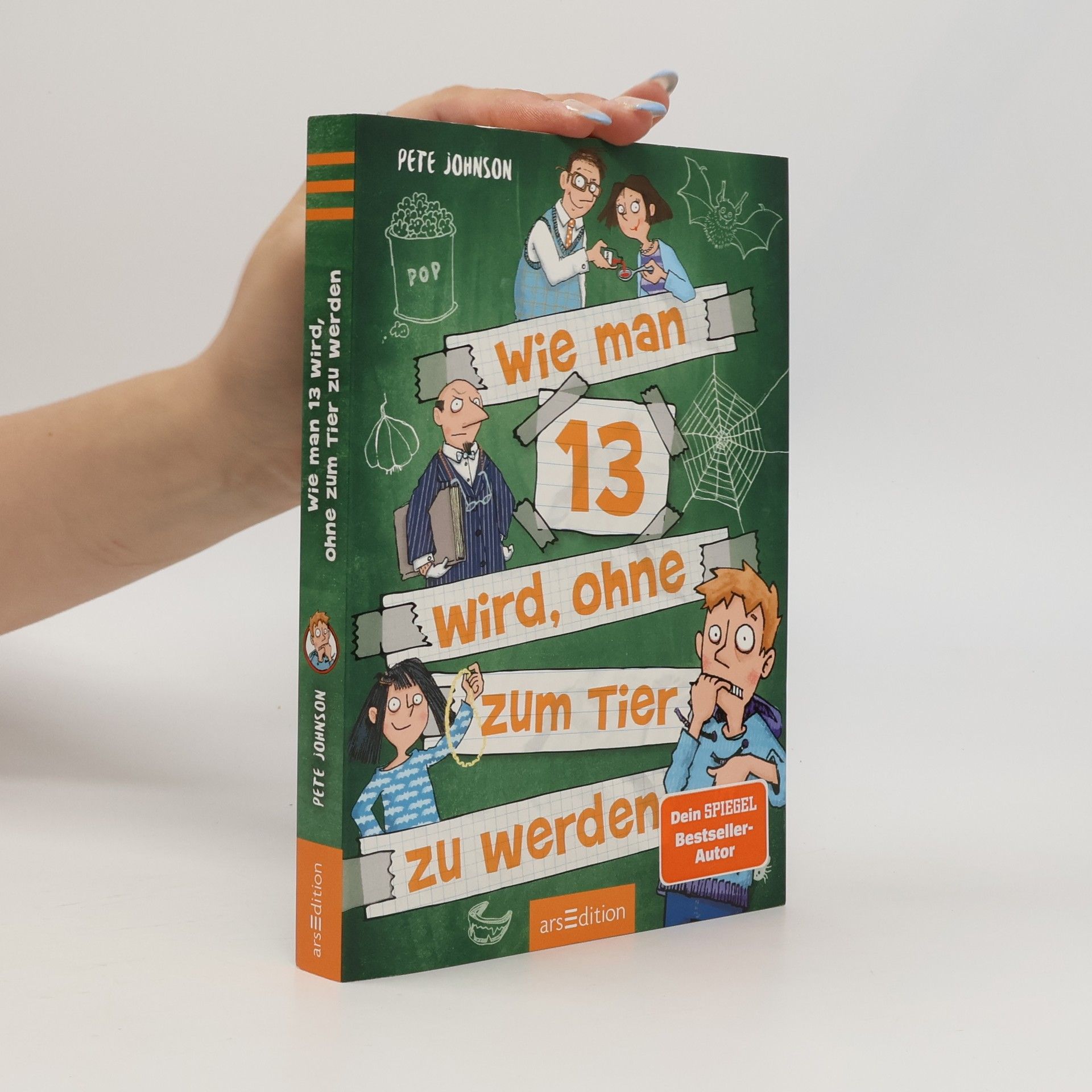 Pete Johnson Wie man 13 wird, ohne zum Tier zu werden