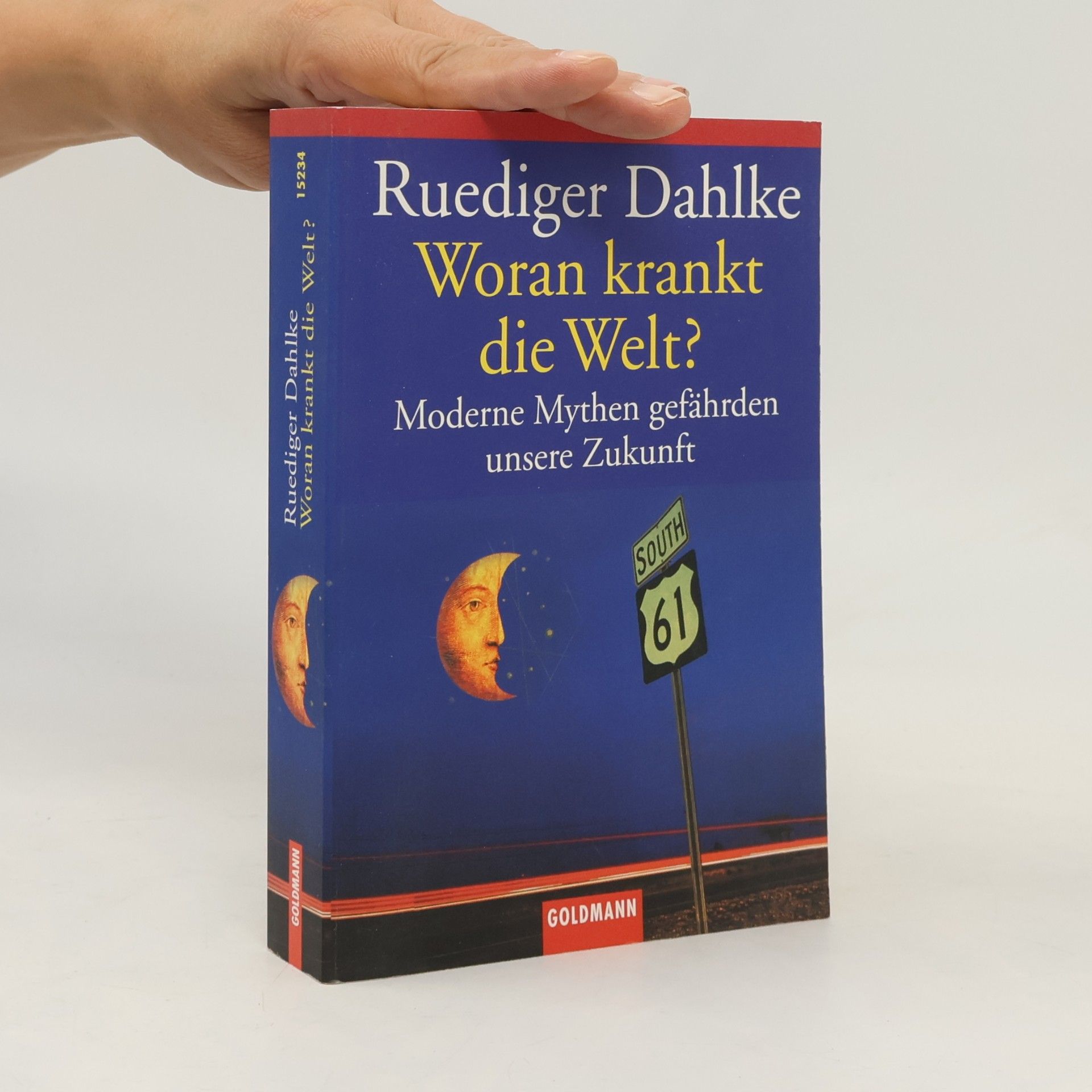Ruediger Dahlke Woran krankt die Welt?