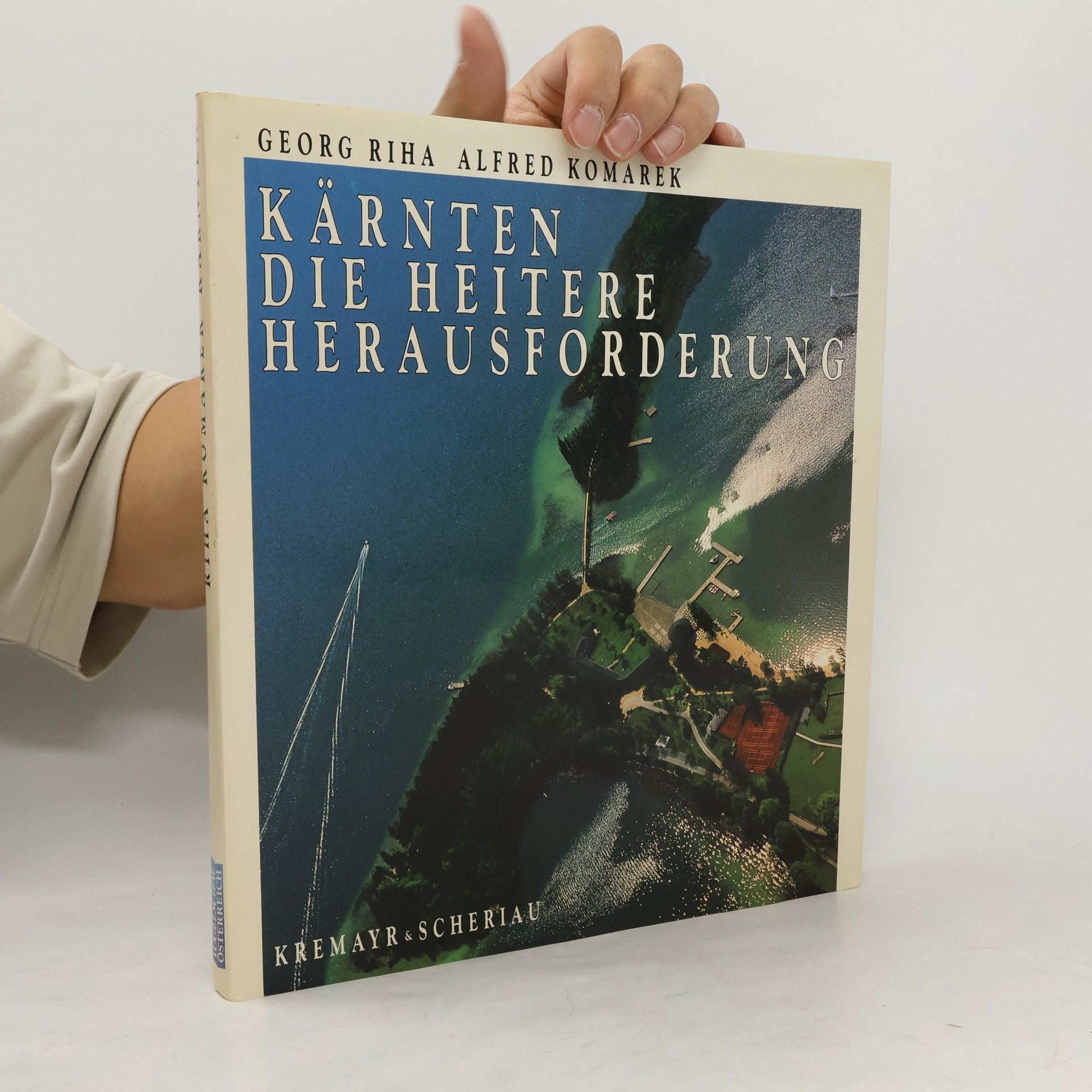 Georg Riha Kärnten. Die heitere Herausforderung