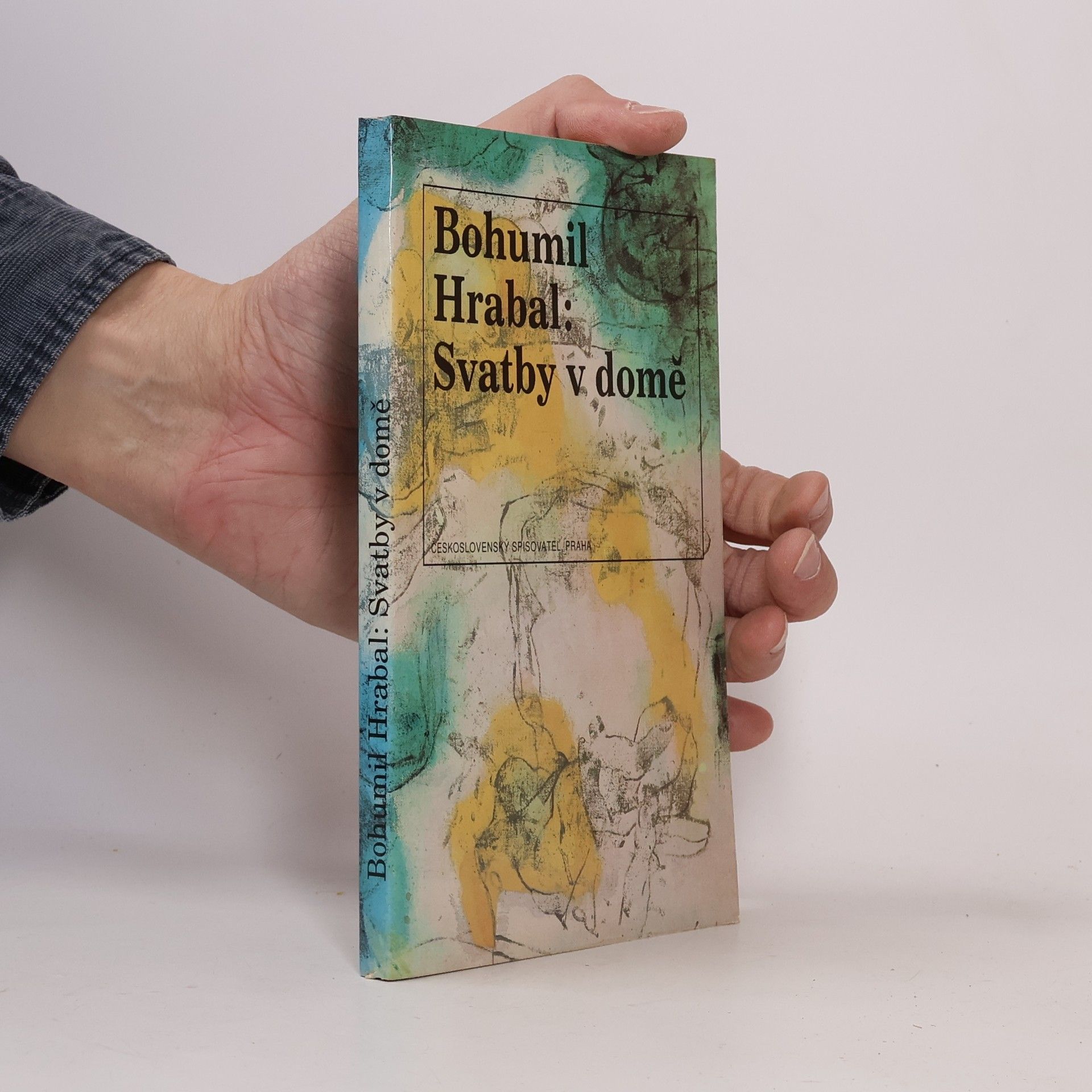 Bohumil Hrabal Svatby v domě. Dívčí románek. 1. díl trilogie