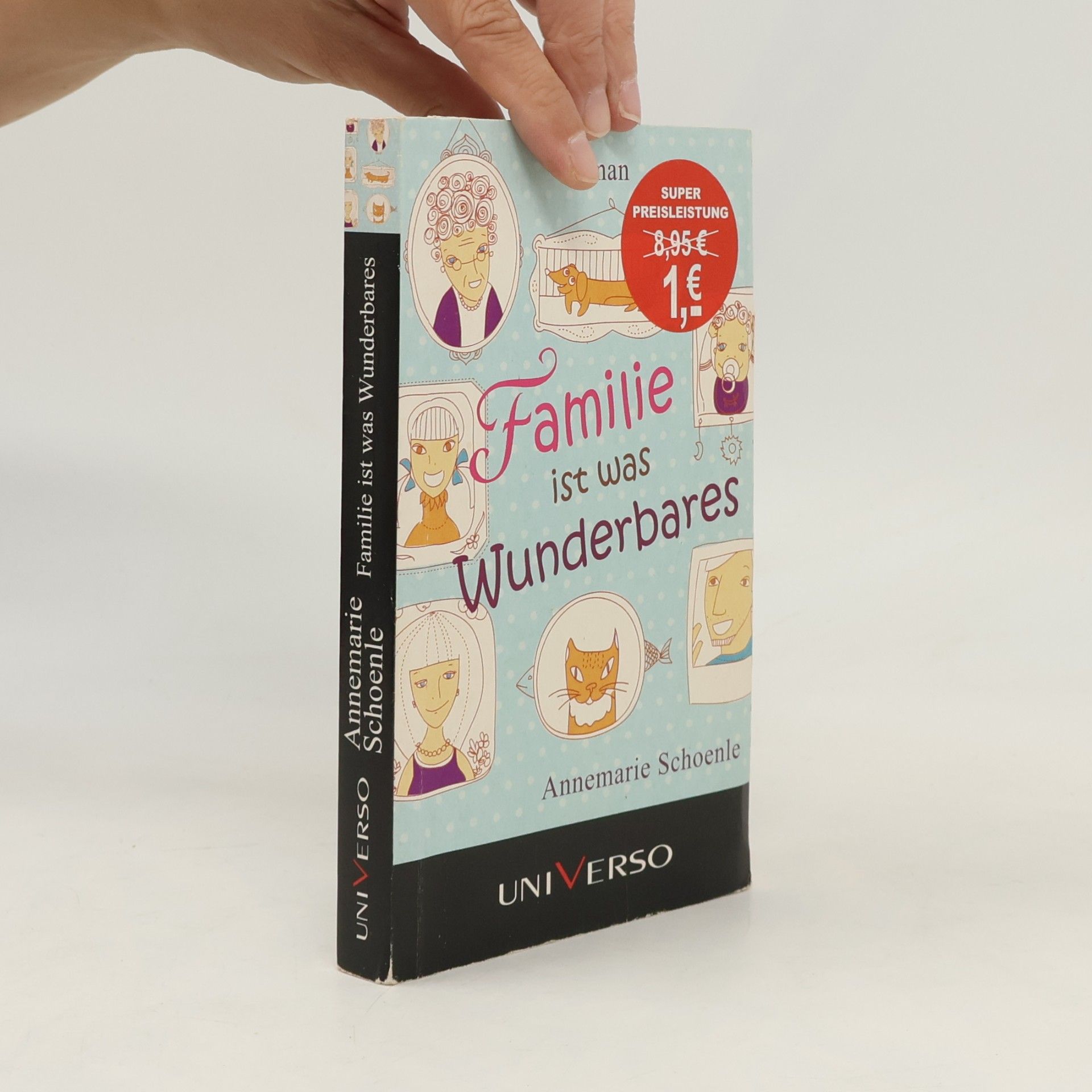 Annemarie Schoenle Familie ist was Wunderbares