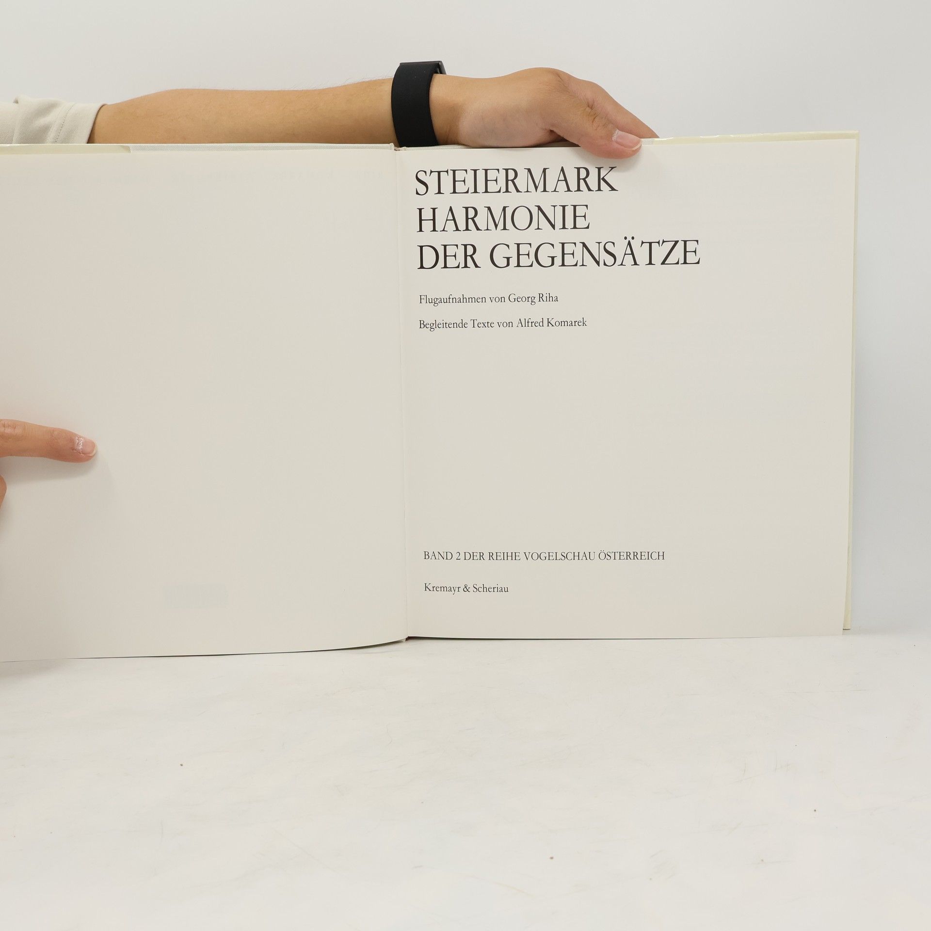 Georg Riha Steiermark, Harmonie der Gegensätze