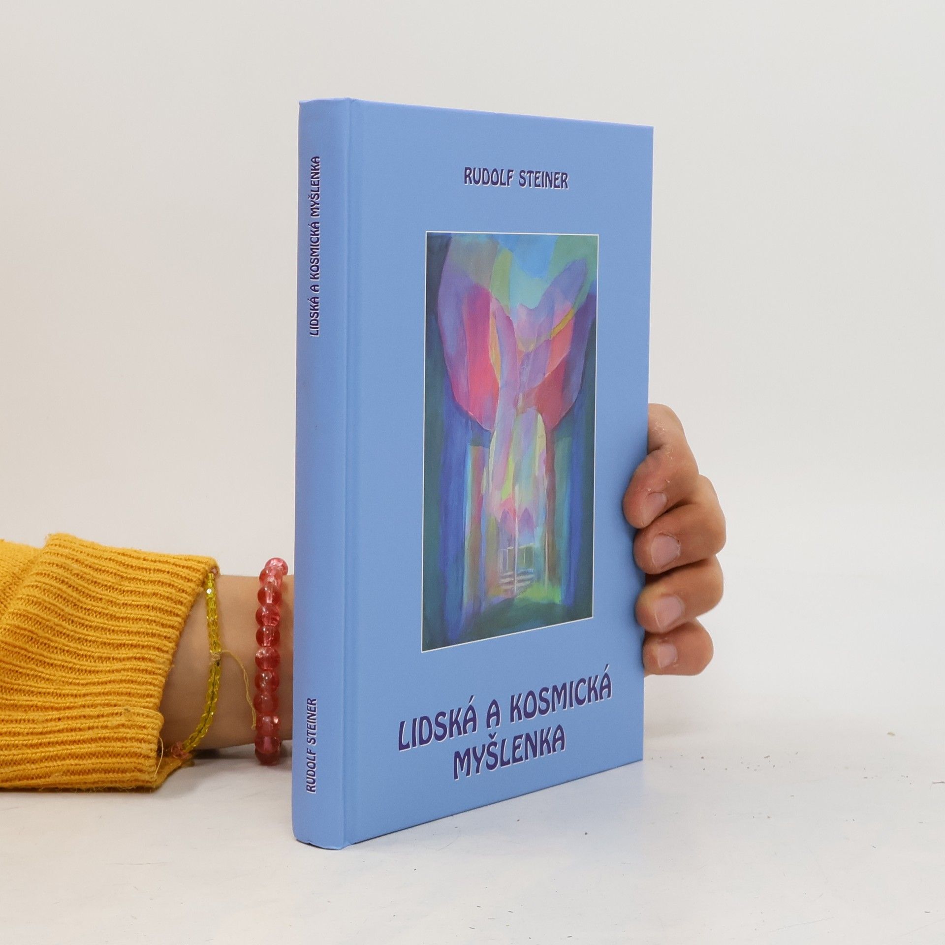 Rudolf Steiner Lidská a kosmická myšlenka