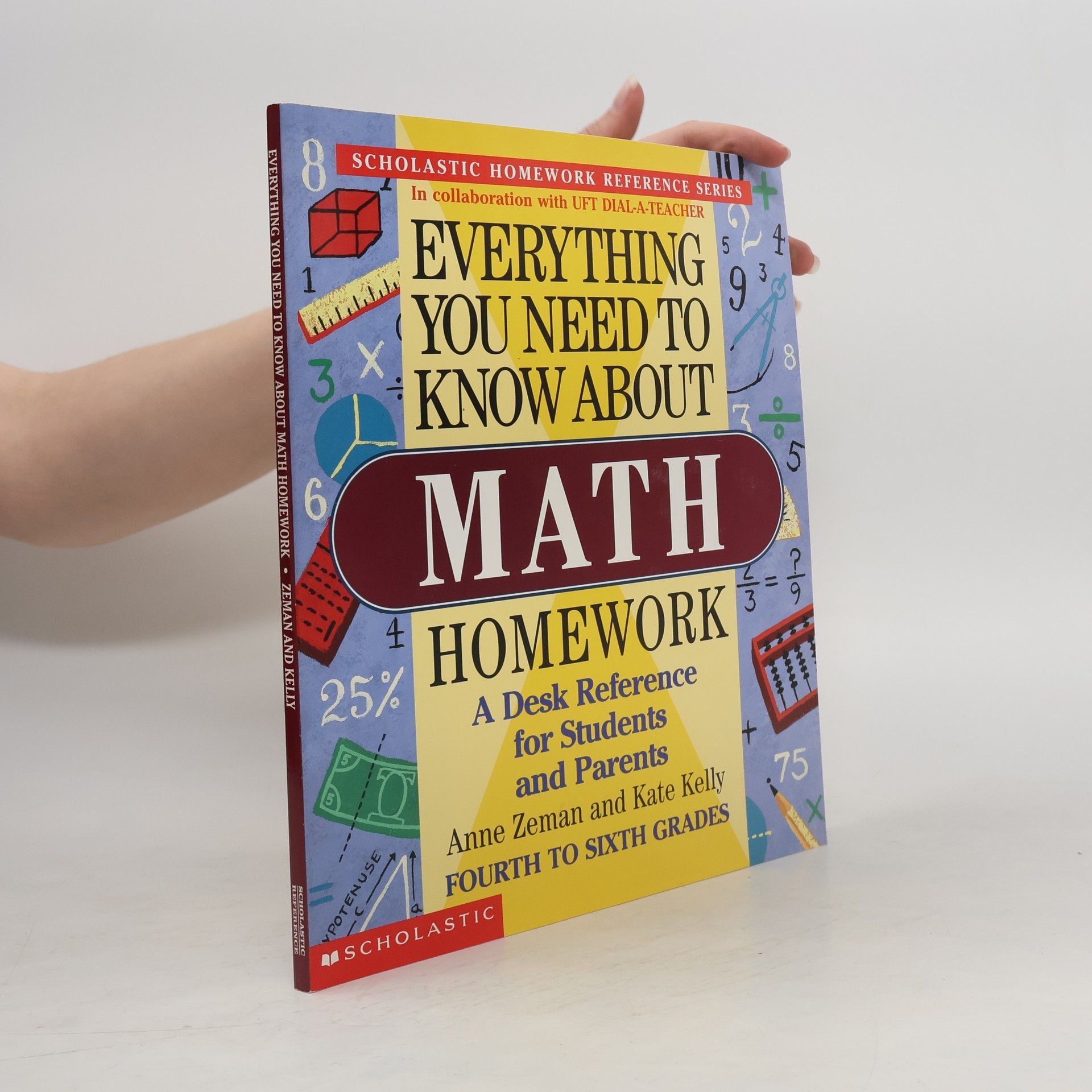 Anne M. Zeman Everything You Need to Know About Math Homework