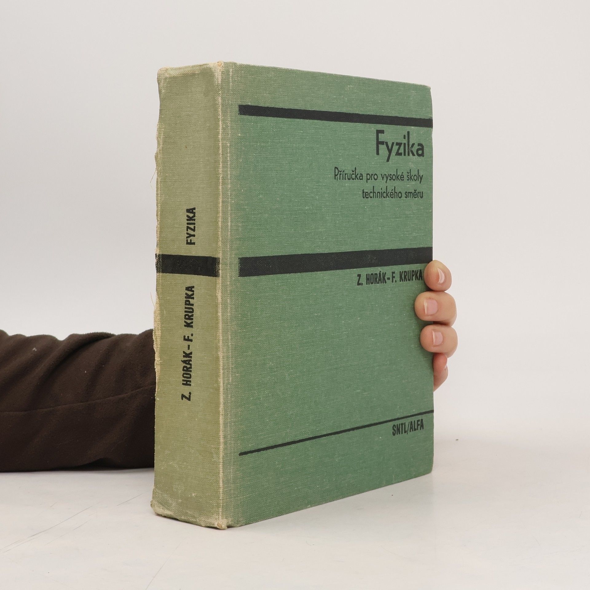 František Krupka Fyzika. Příručka pro vysoké školy technického směru