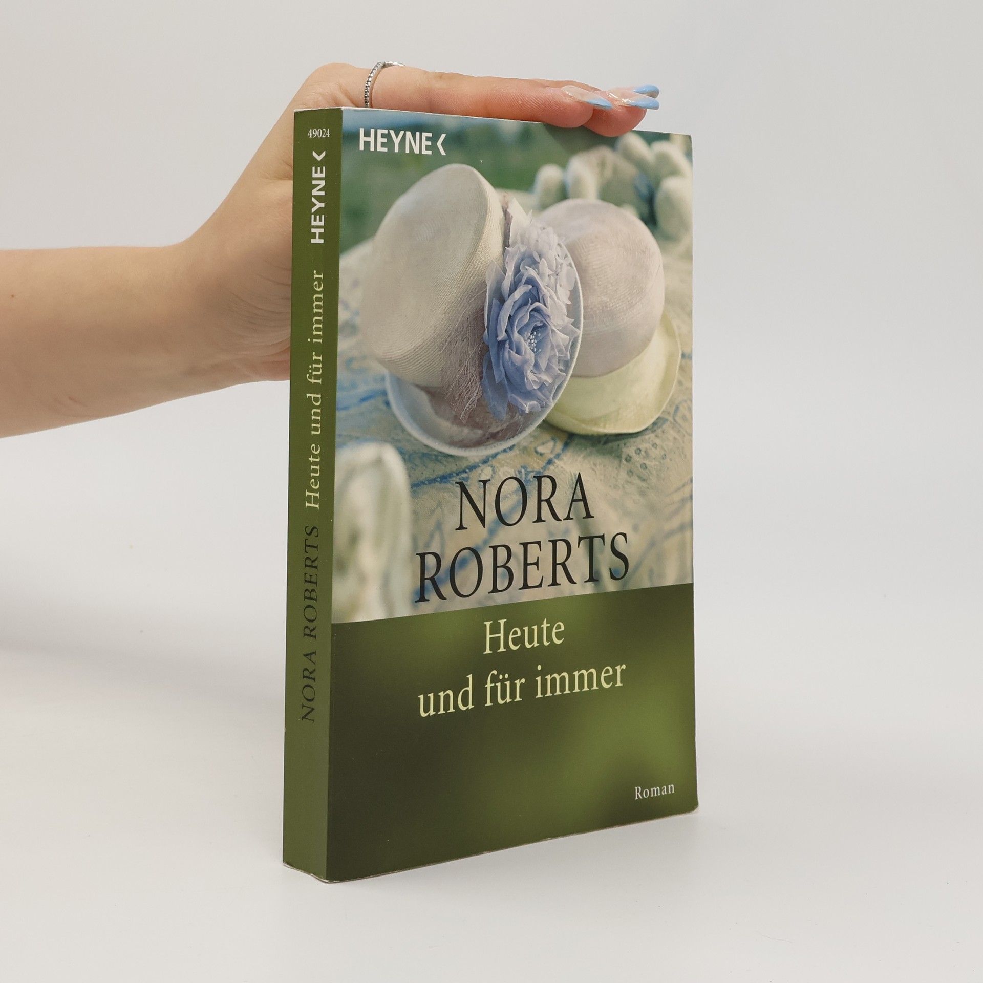 Nora Roberts Heute und für immer