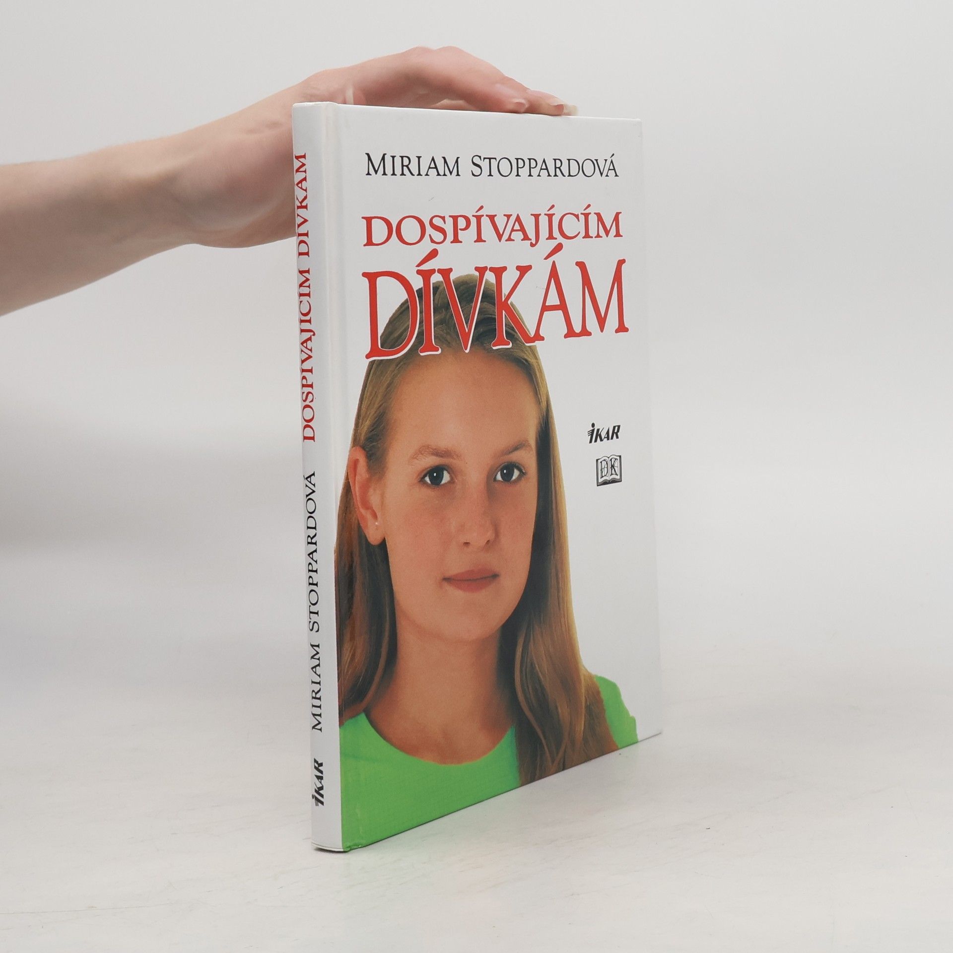 Miriam Stoppard Dospívajícím dívkám