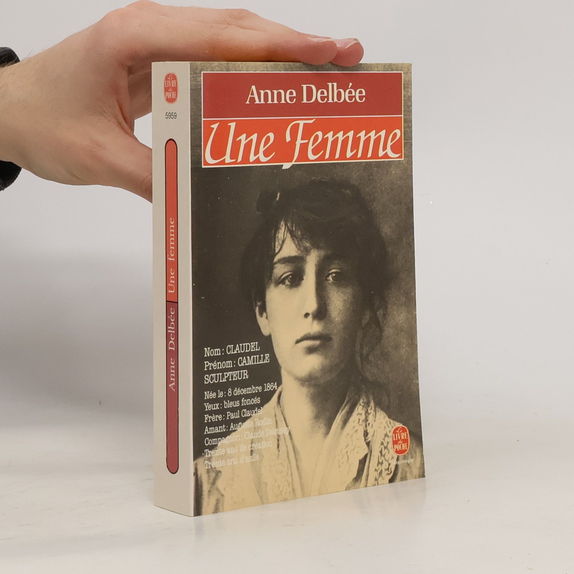 Anne Delbee Une femme (Biography of Camille Claudel)