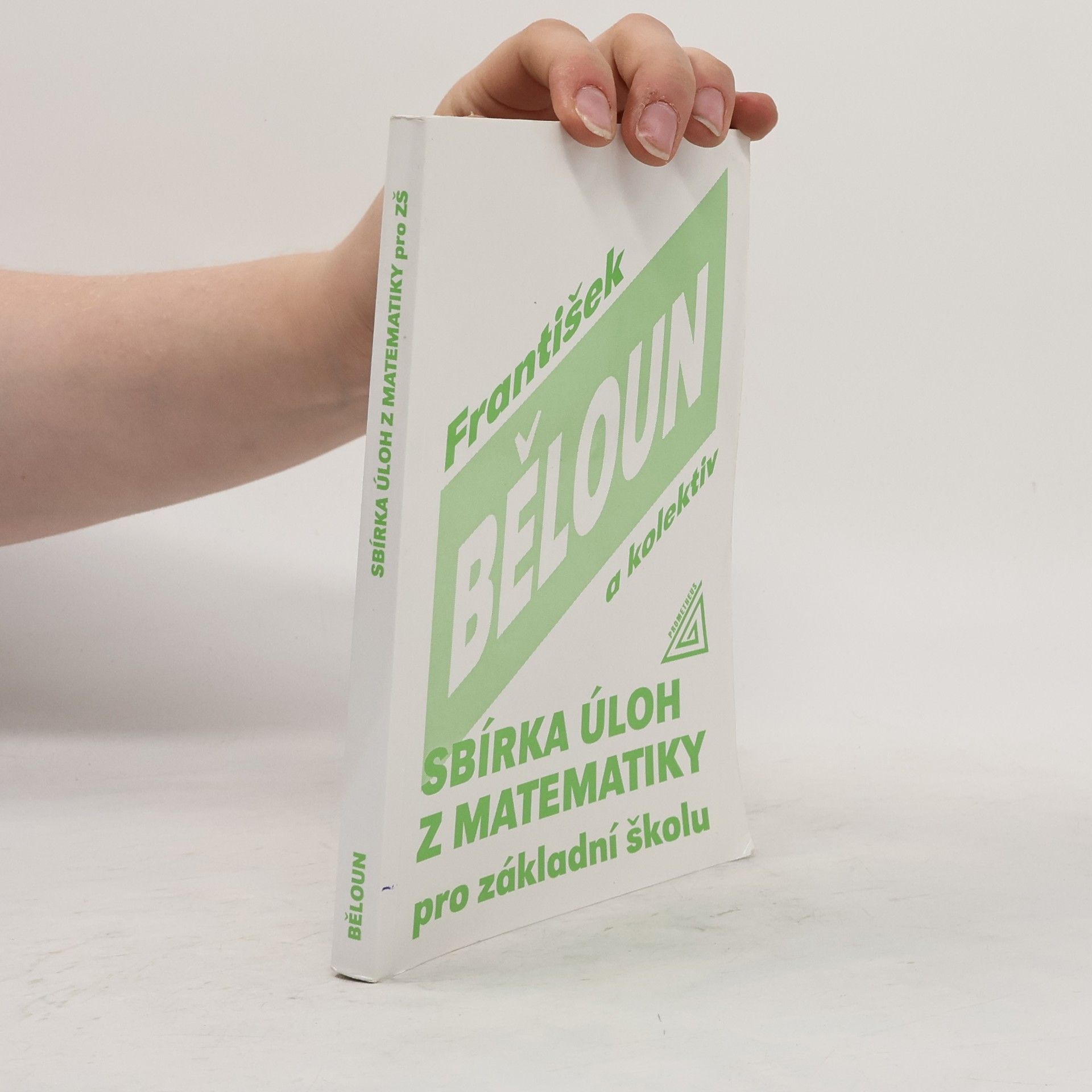 František Běloun Sbírka úloh z matematiky pro základní školu