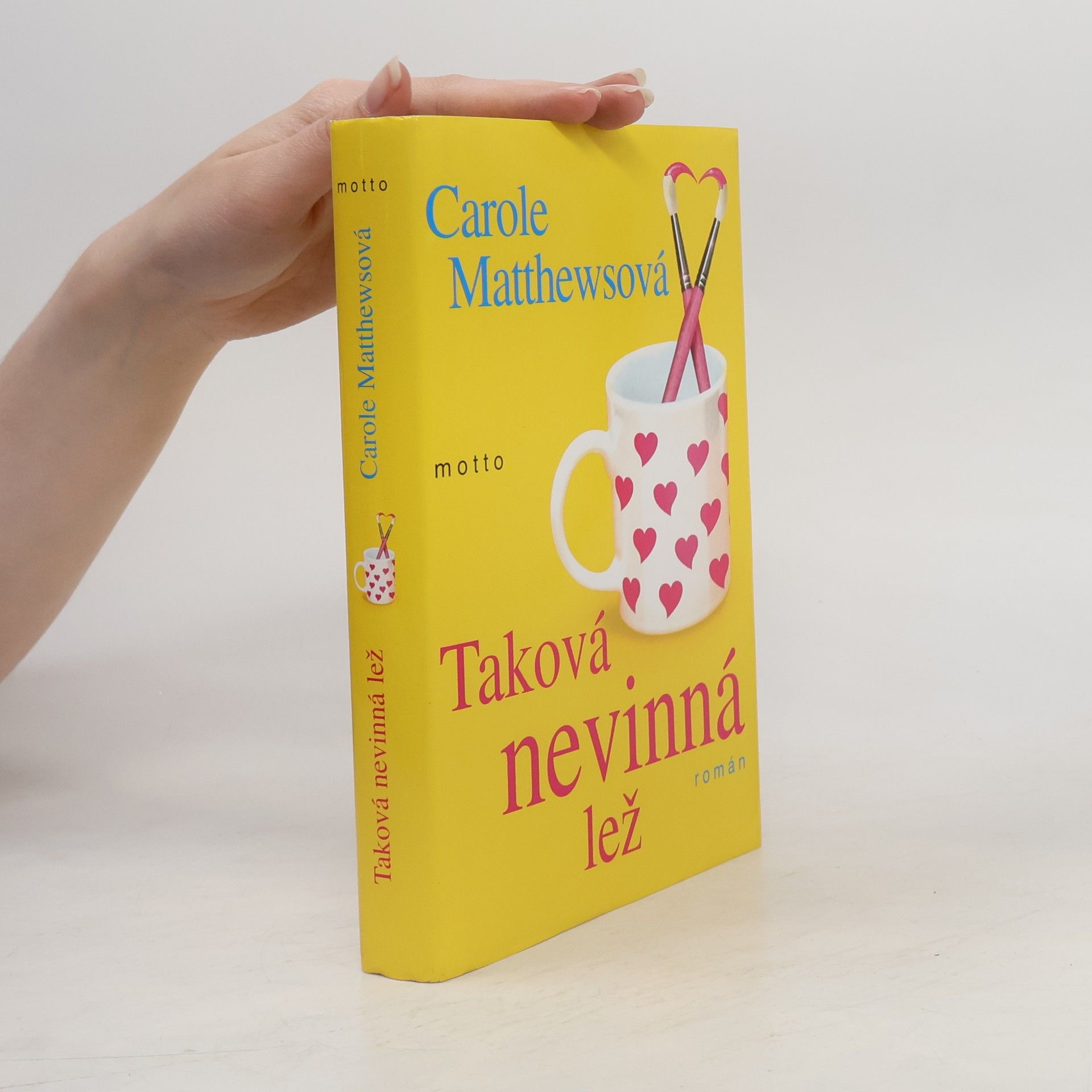 Carole Matthews Taková nevinná lež