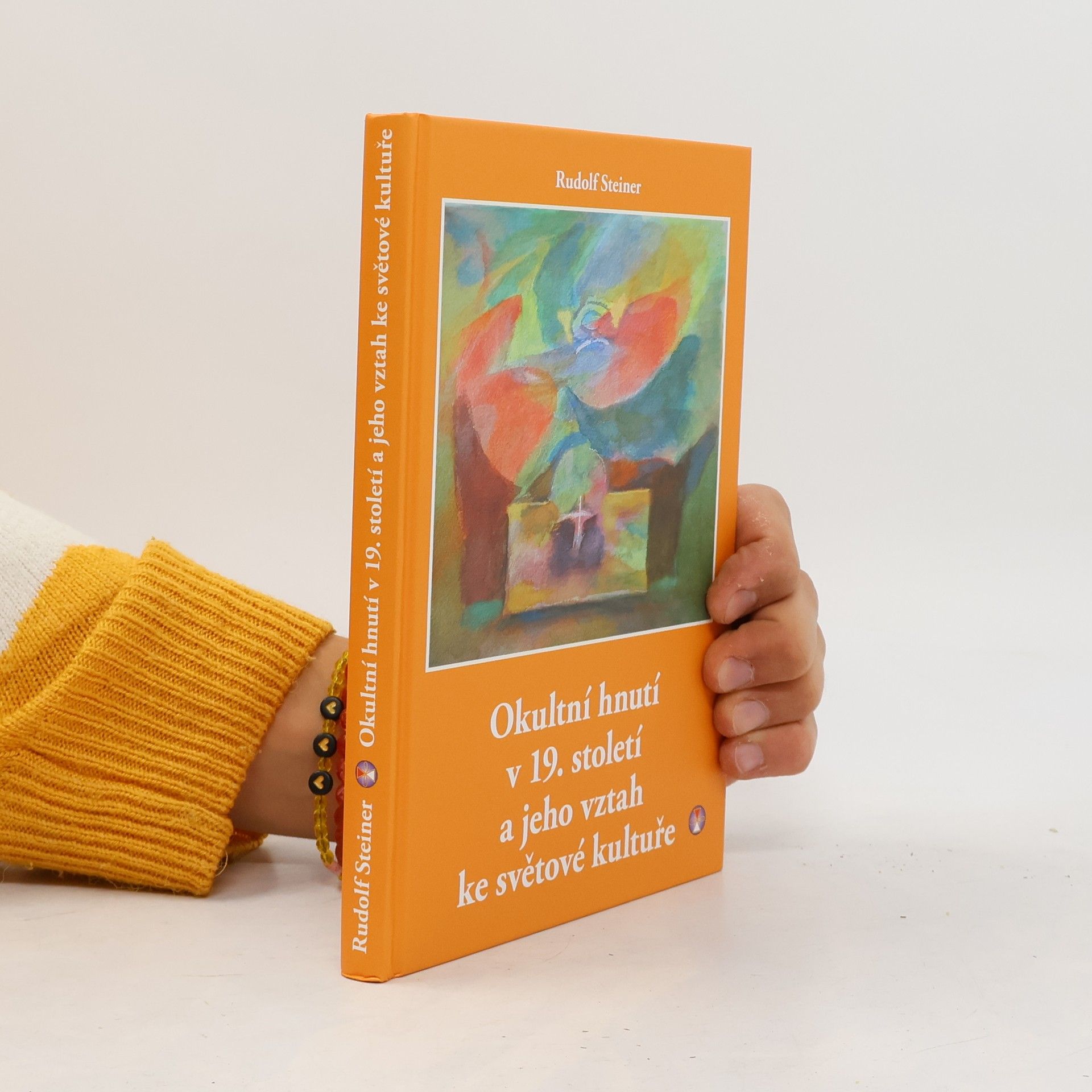 Rudolf Steiner Okultní hnutí v 19. století a jeho vztah ke světové kultuře