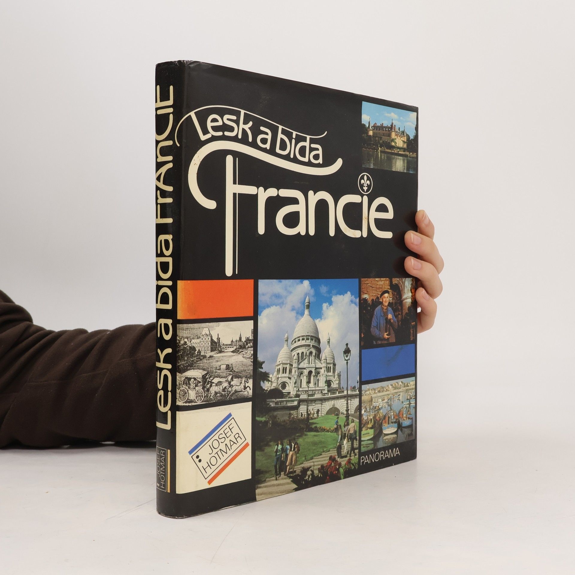 Josef Hotmar Lesk a bída Francie