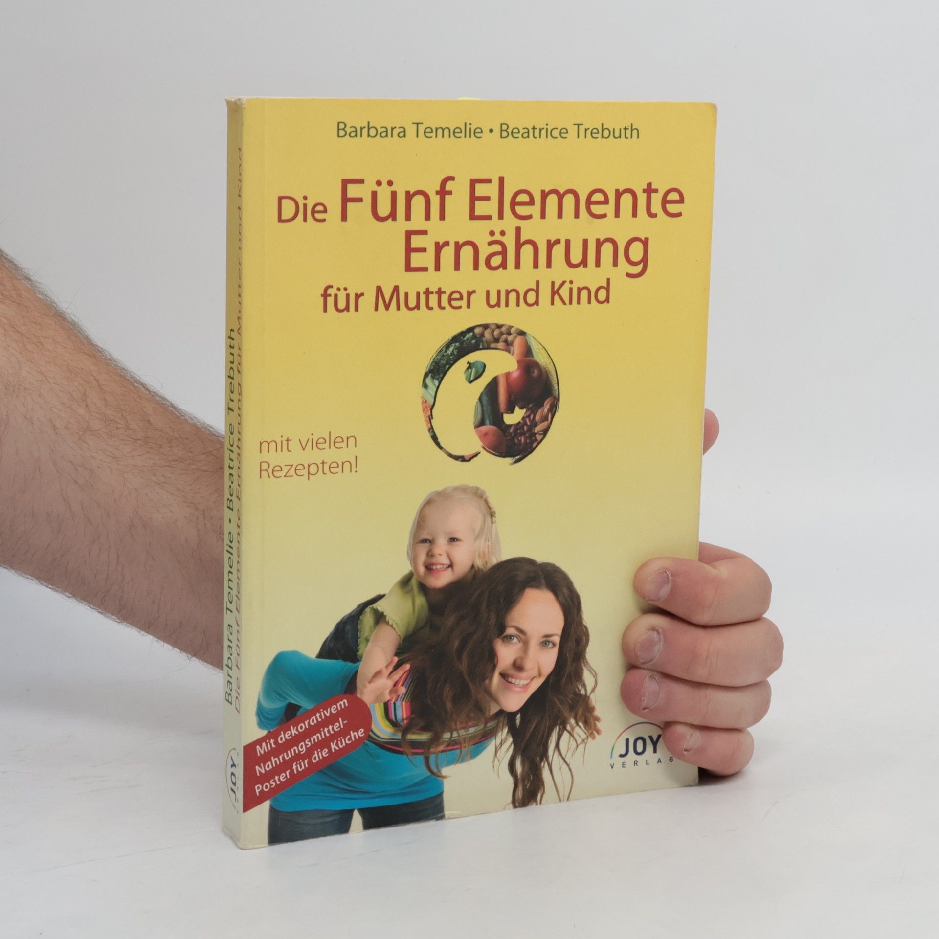 Barbara Temelie Die Fünf-Elemente-Ernährung für Mutter und Kind