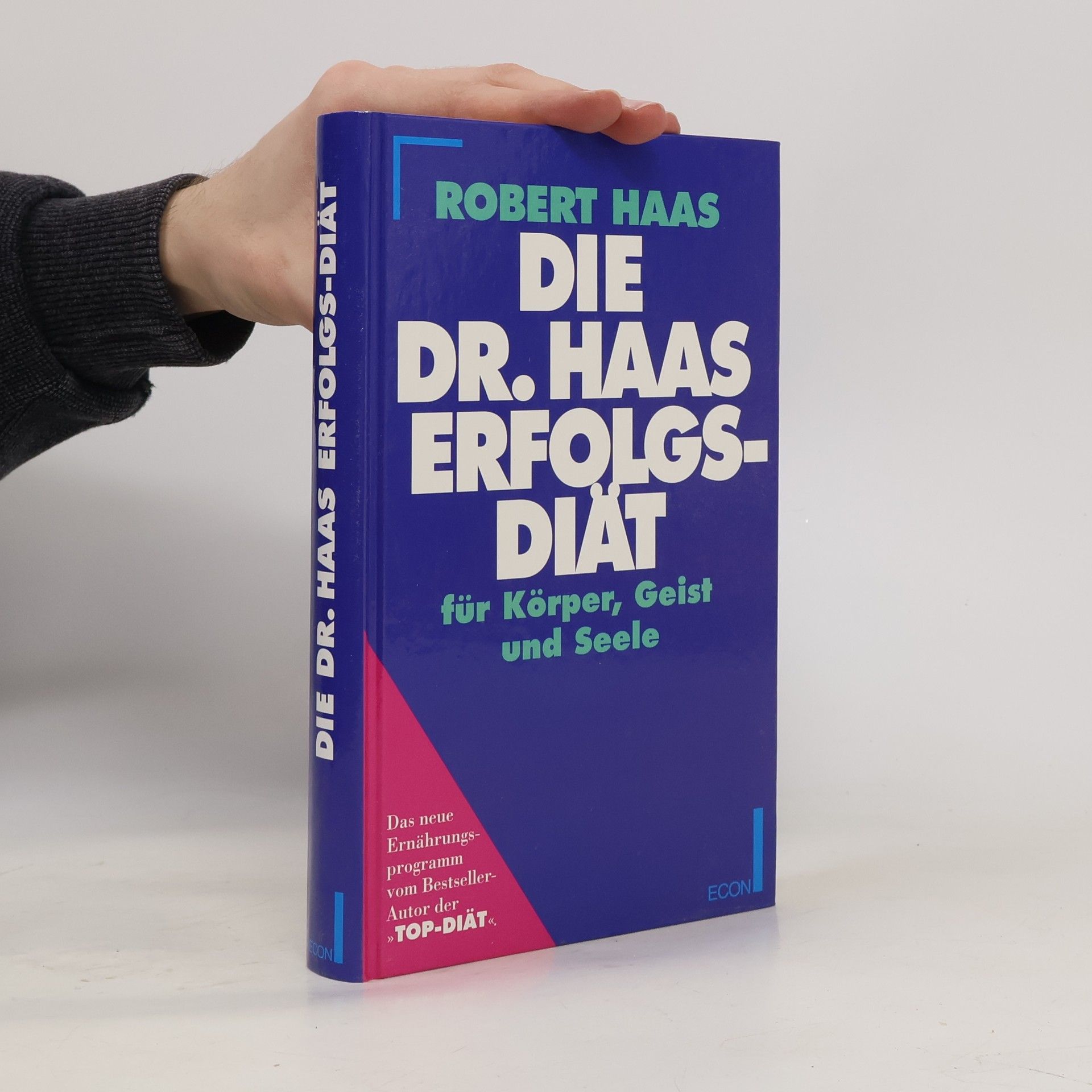 Robert Haas Die Dr.-Haas-Erfolgsdiät für Körper, Geist und Seele