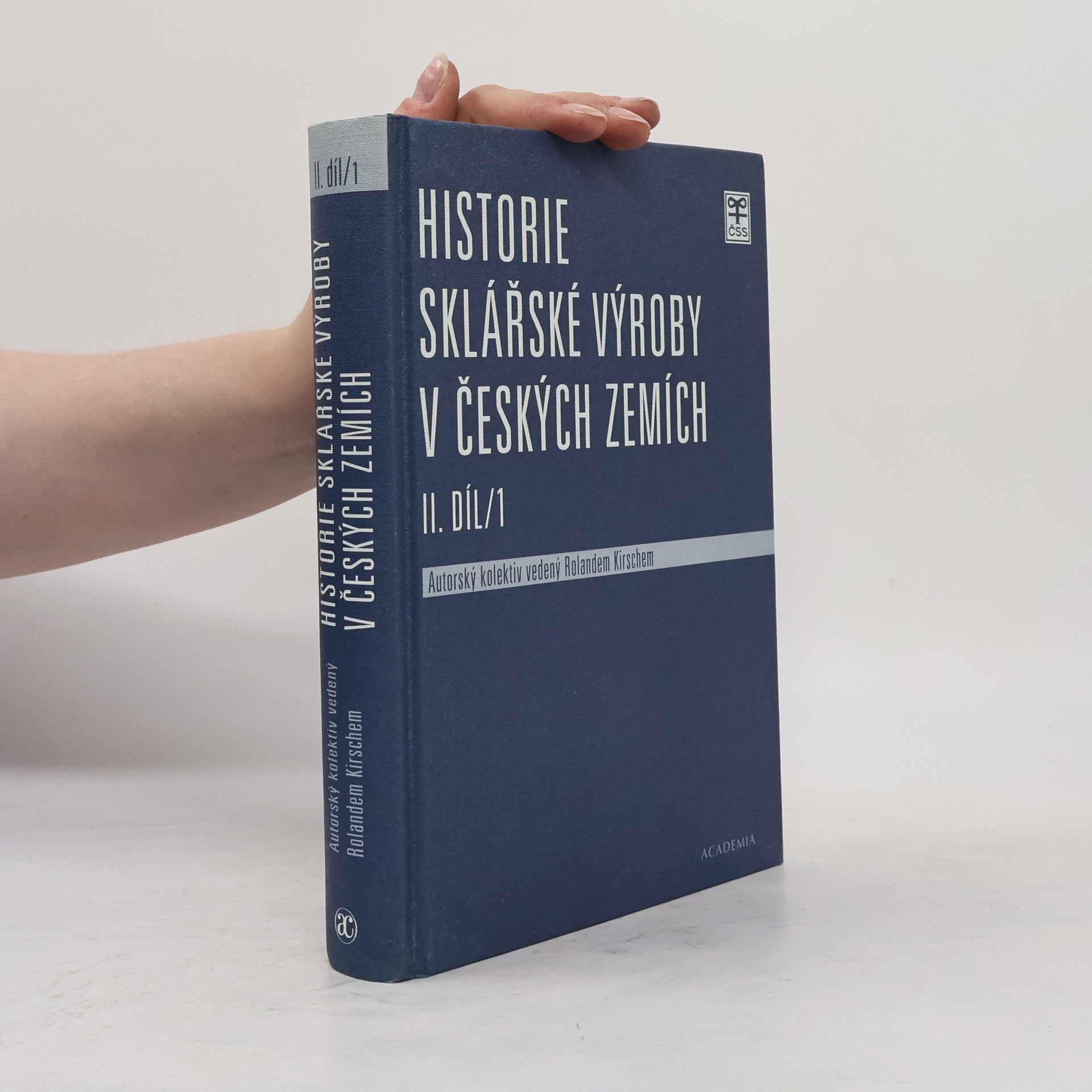 Various authors Historie sklářské výroby v českých zemích, II. díl/1