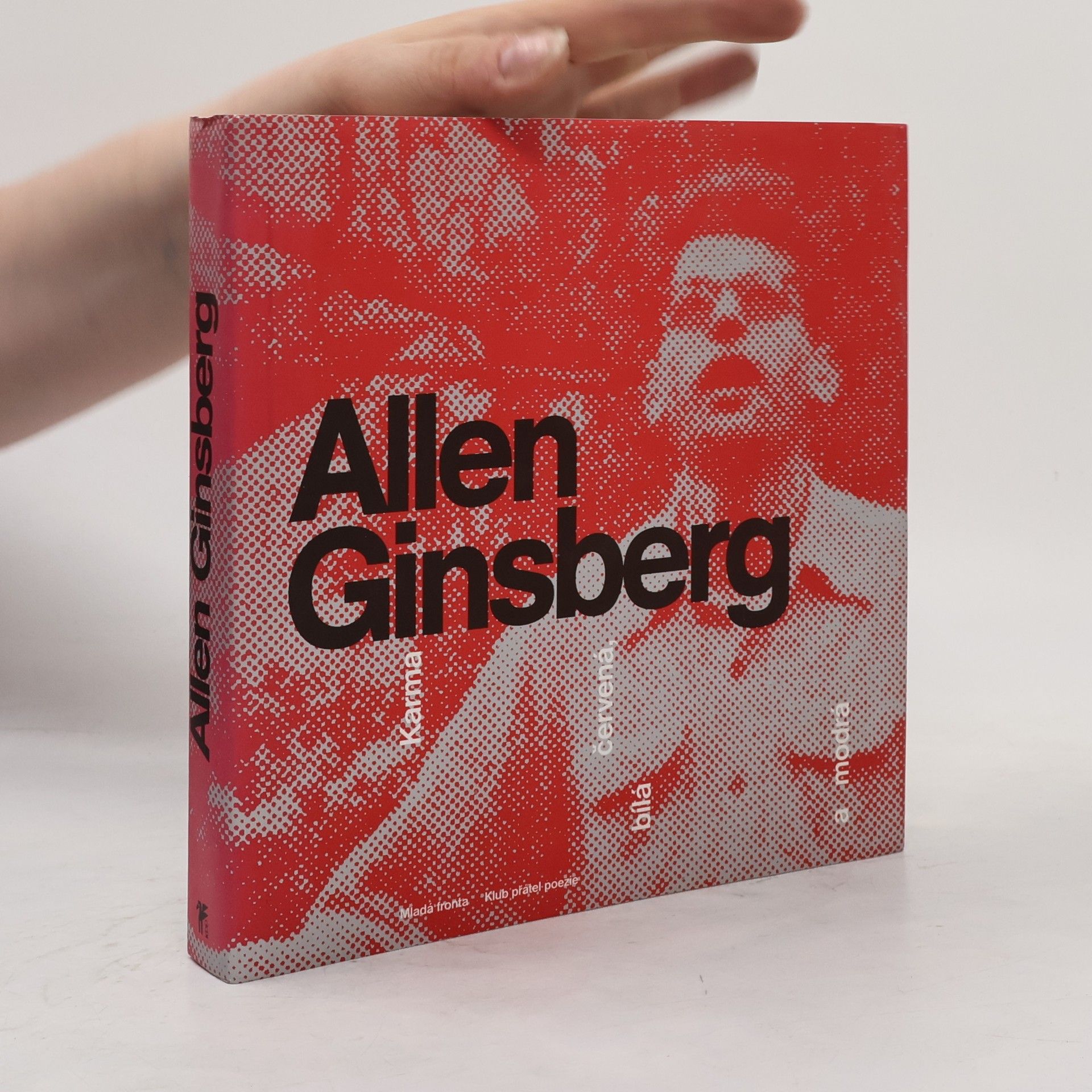 Allen Ginsberg Karma červená, bílá a modrá : výbor z díla