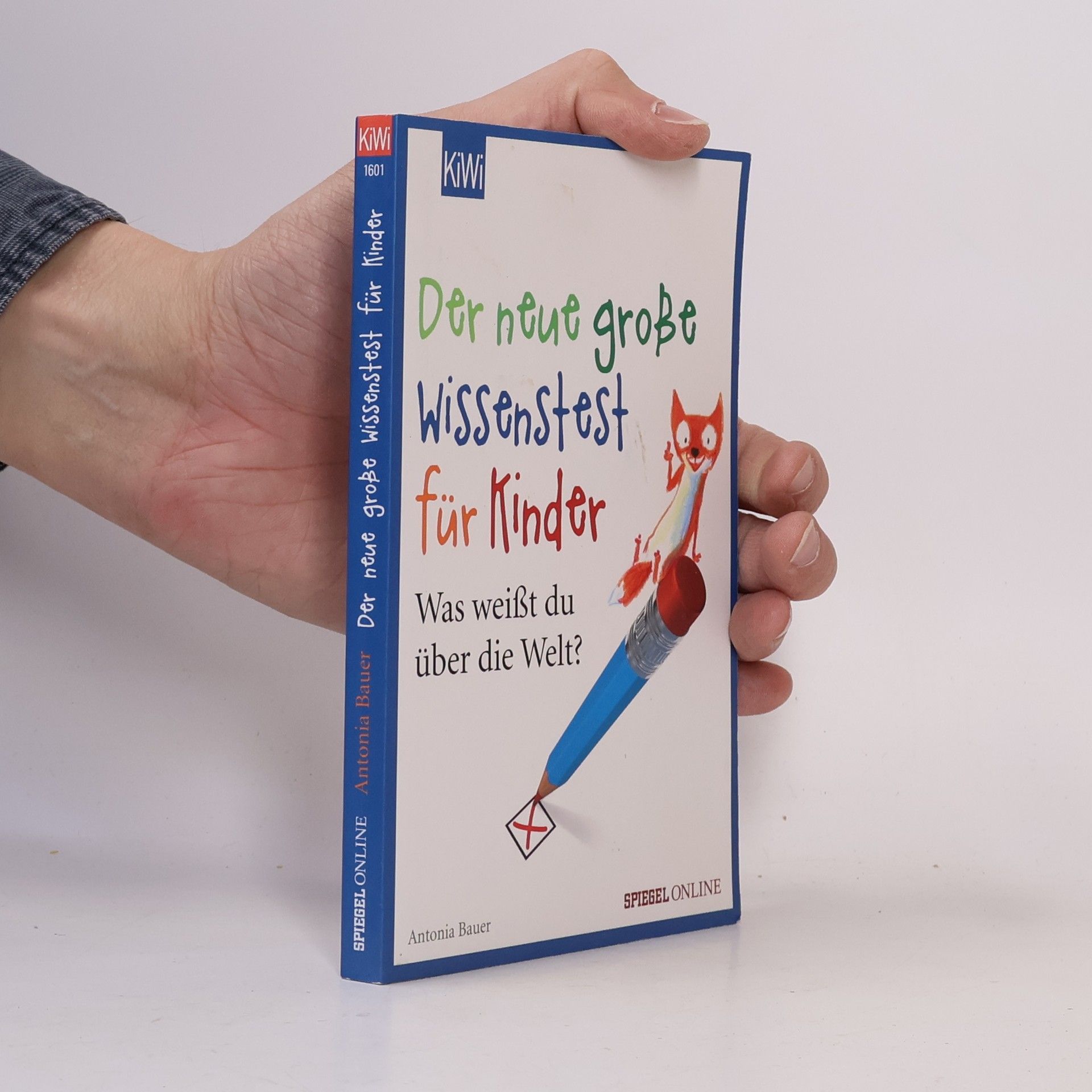 Antonia Bauer Der neue große Wissenstest für Kinder