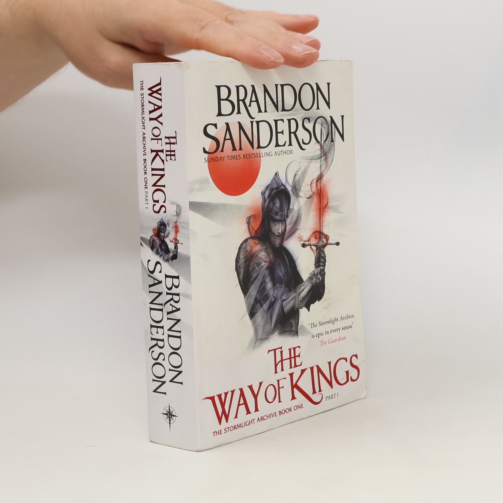 Brandon Sanderson The Way of Kings: Book one of The stormlight Archive. Part one