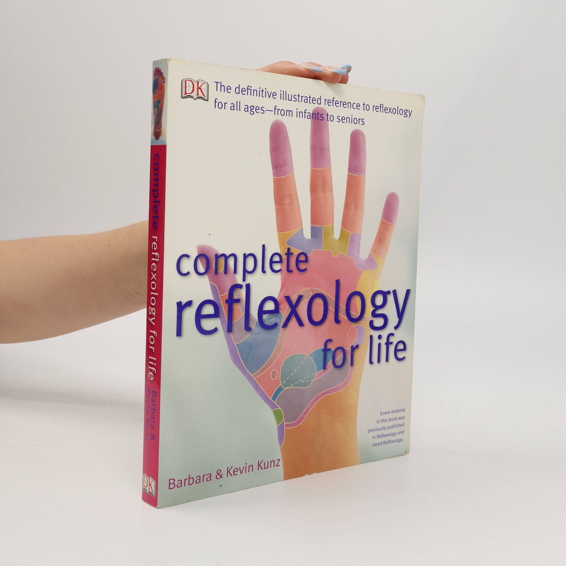 Barbara Kunz Complete Reflexology for Life