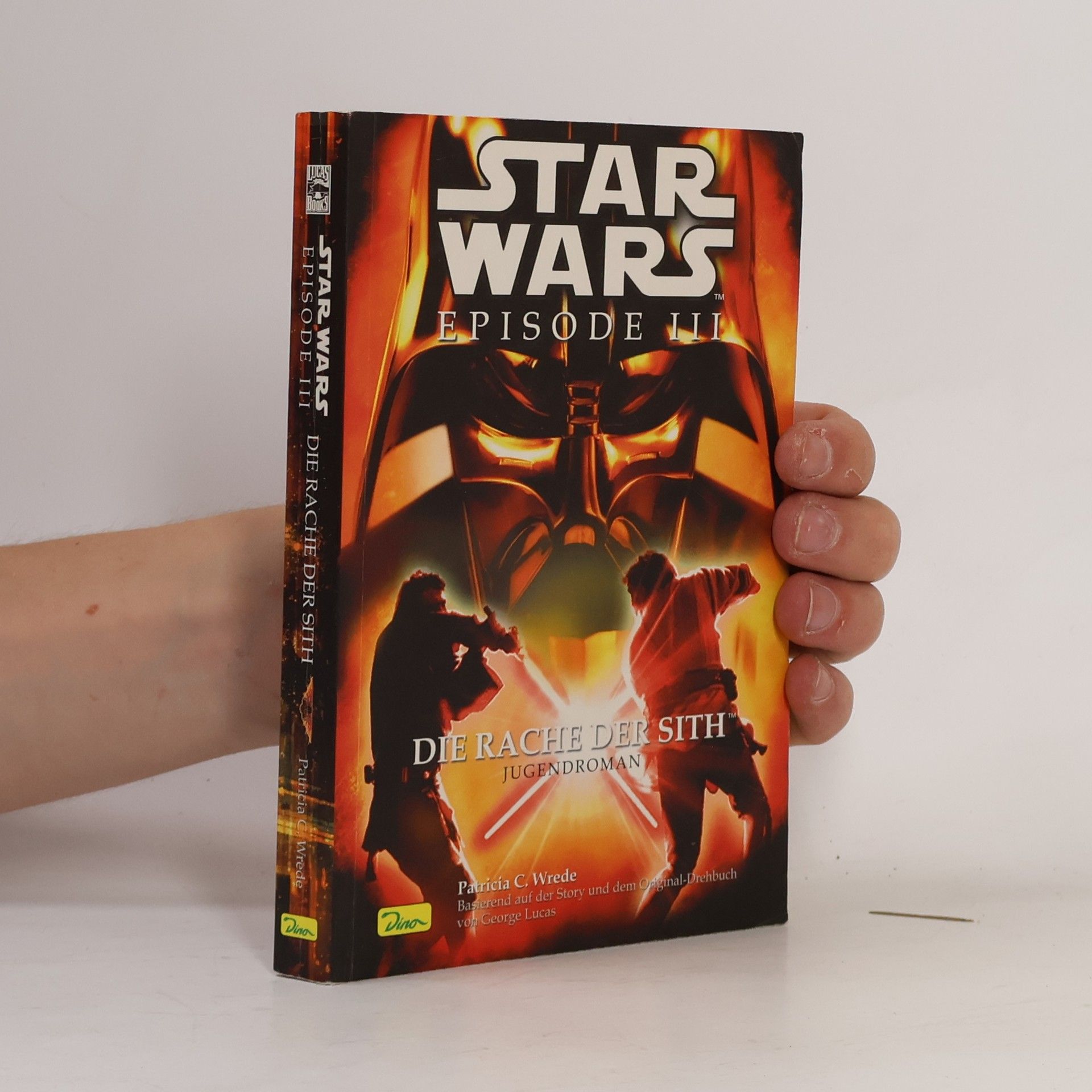 Patricia Wrede Star Wars Episode III, Die Rache der Sith. Jugendroman zum Film