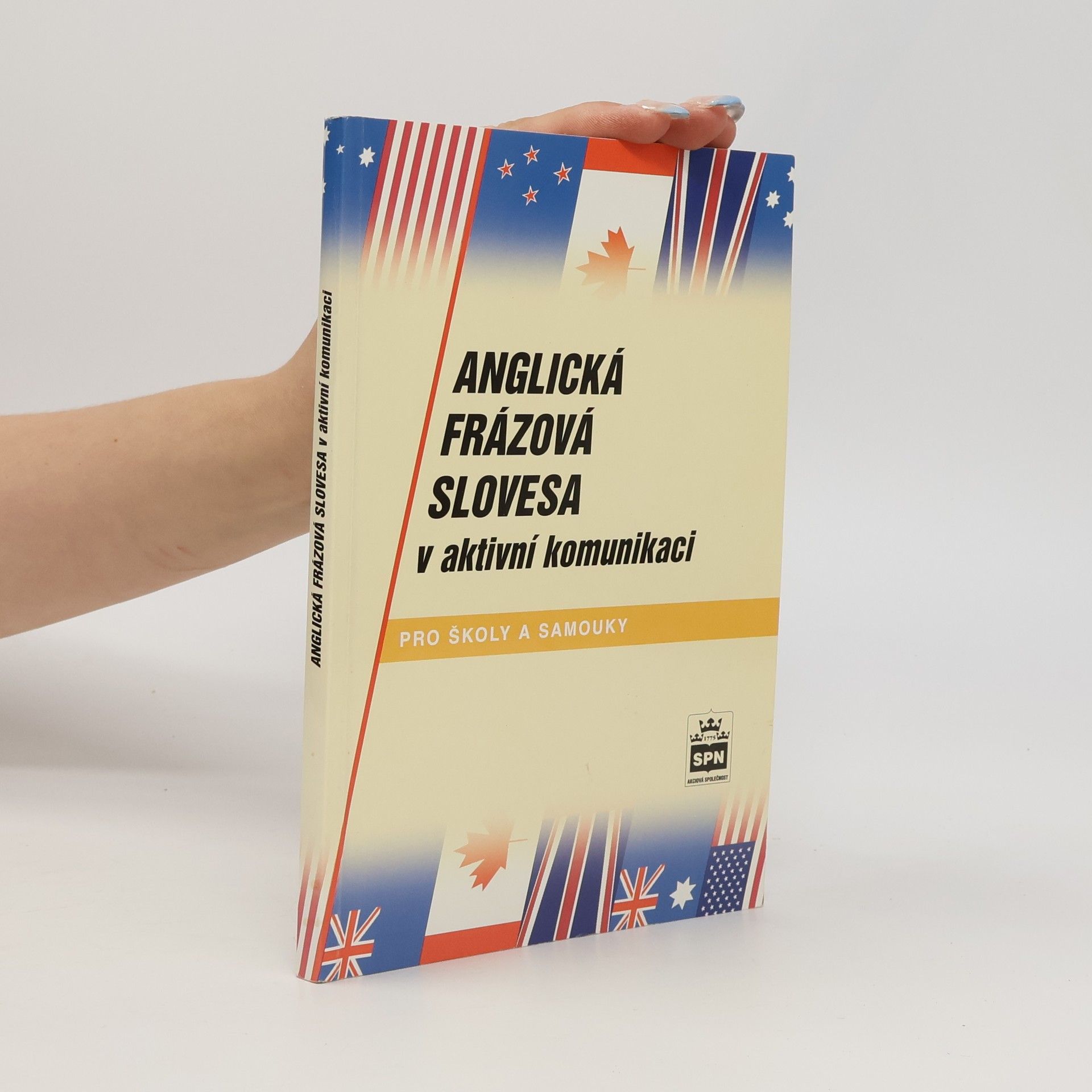 Anglická frázová slovesa v aktivní komunikaci : pro školy a samouky