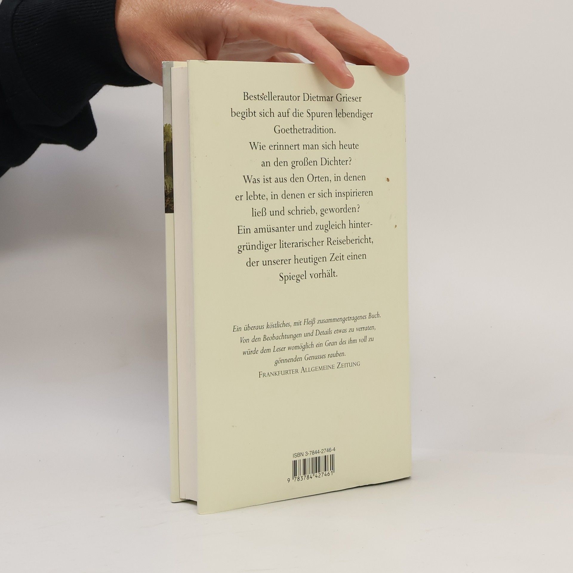 Dietmar Grieser Literarische Spaziergänge durch Goethes Heimat