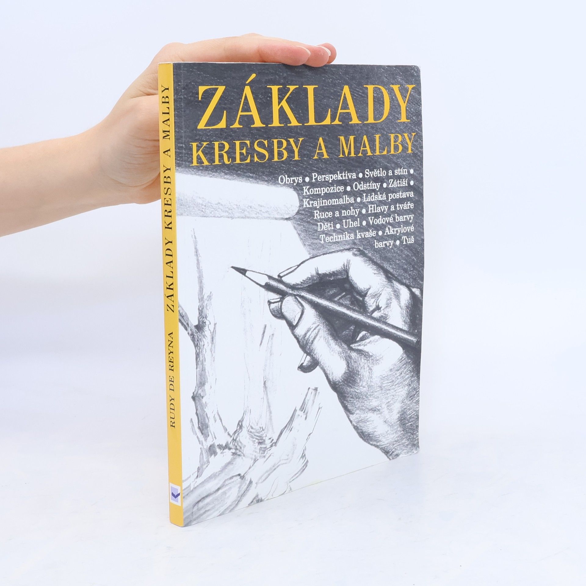 Rudy De Reyna Základy kresby a malby