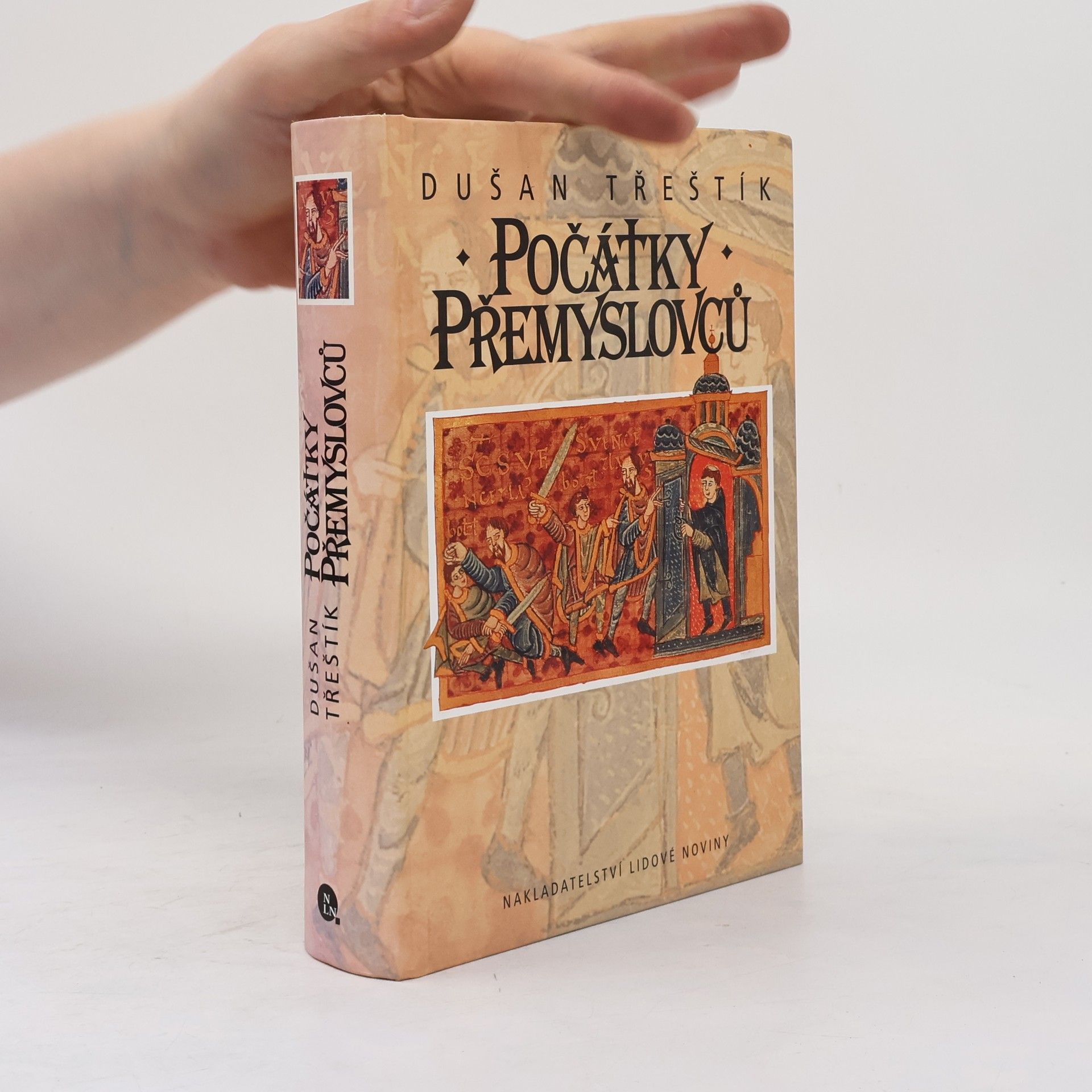 Dušan Třeštík Počátky Přemyslovců : vstup Čechů do dějin (530-935)