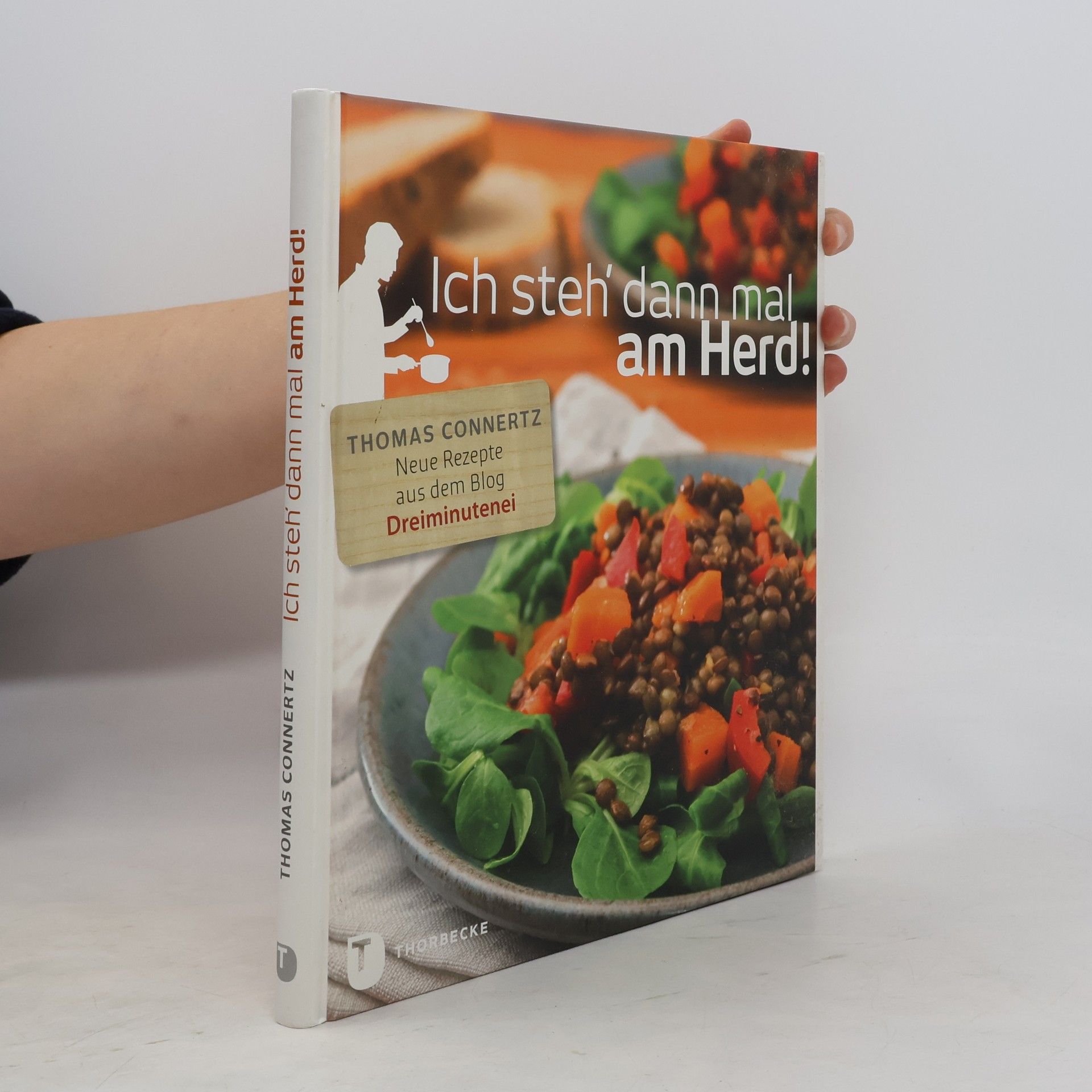 Thomas Connertz Ich steh' dann mal am Herd!