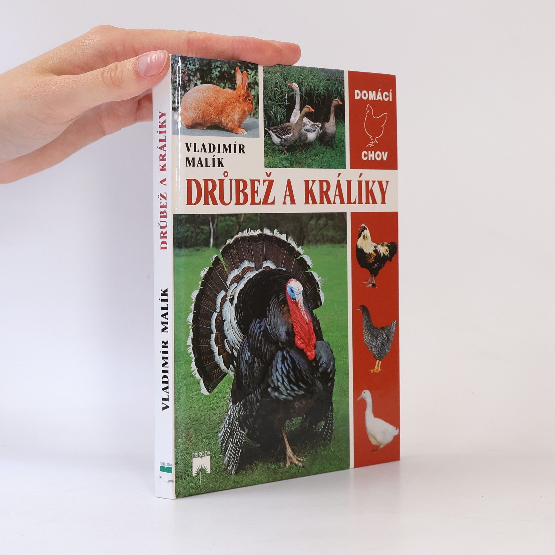 Vladimír Malík Chováme drůbež a králíky