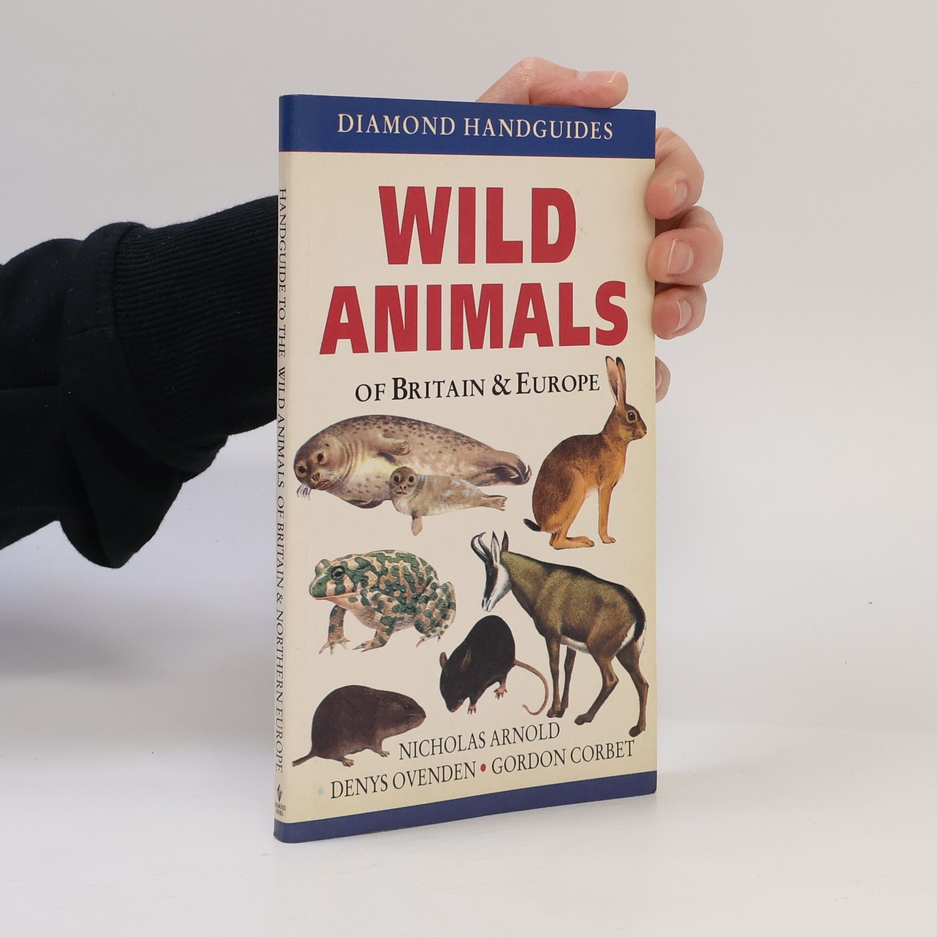 Gordon B. Corbet Diamond Handguides: Wild Animals of Britain and Europe