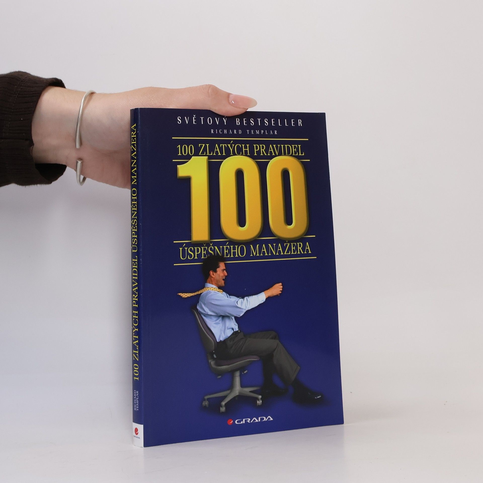 Richard Templar 100 zlatých pravidel úspěšného manažera