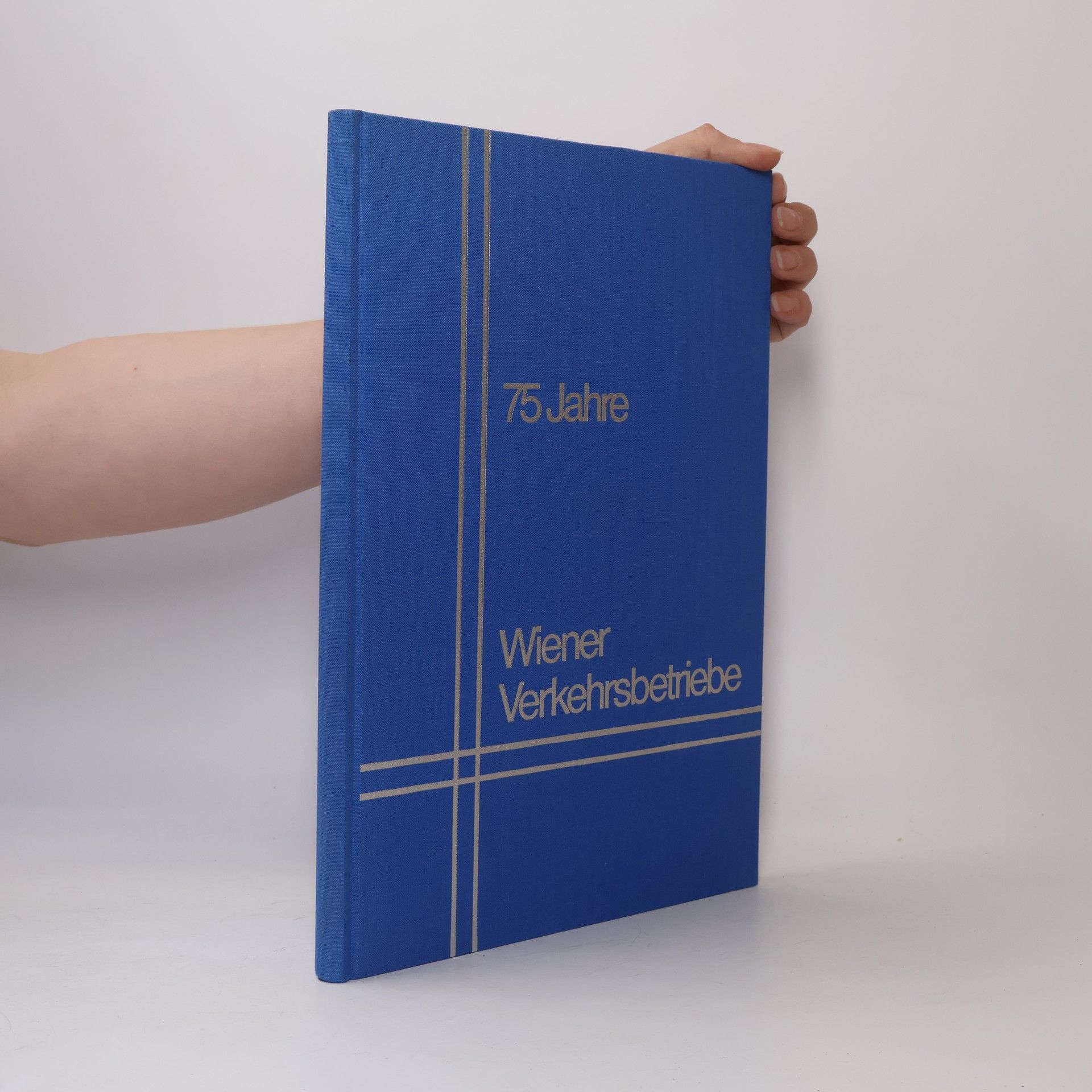 Autorenkollektiv 75 Jahre Wiener Verkehrsbetriebe