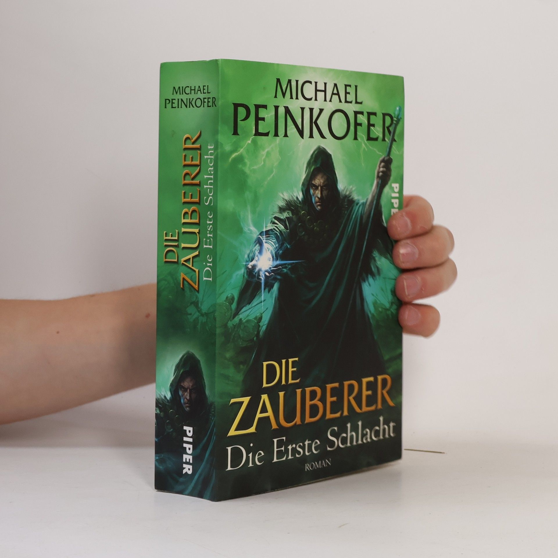 Michael Peinkofer Die Zauberer. Die erste Schlacht