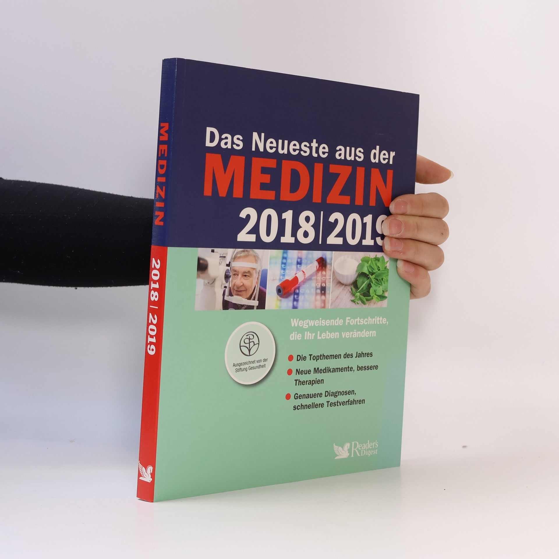 Autorenkollektiv Das Neueste aus der Medizin 2018/2019: Wegweisende Fortschritte, die Ihr Leben verändern