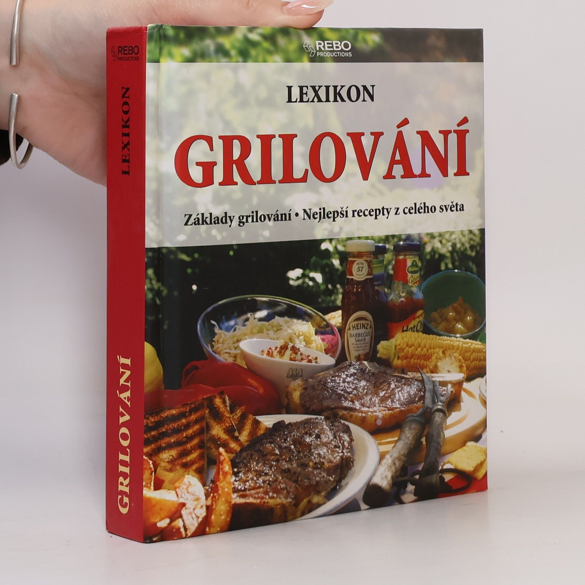 Yara Hackstein Lexikon grilování : základy grilování : nejlepší recepty z celého světa