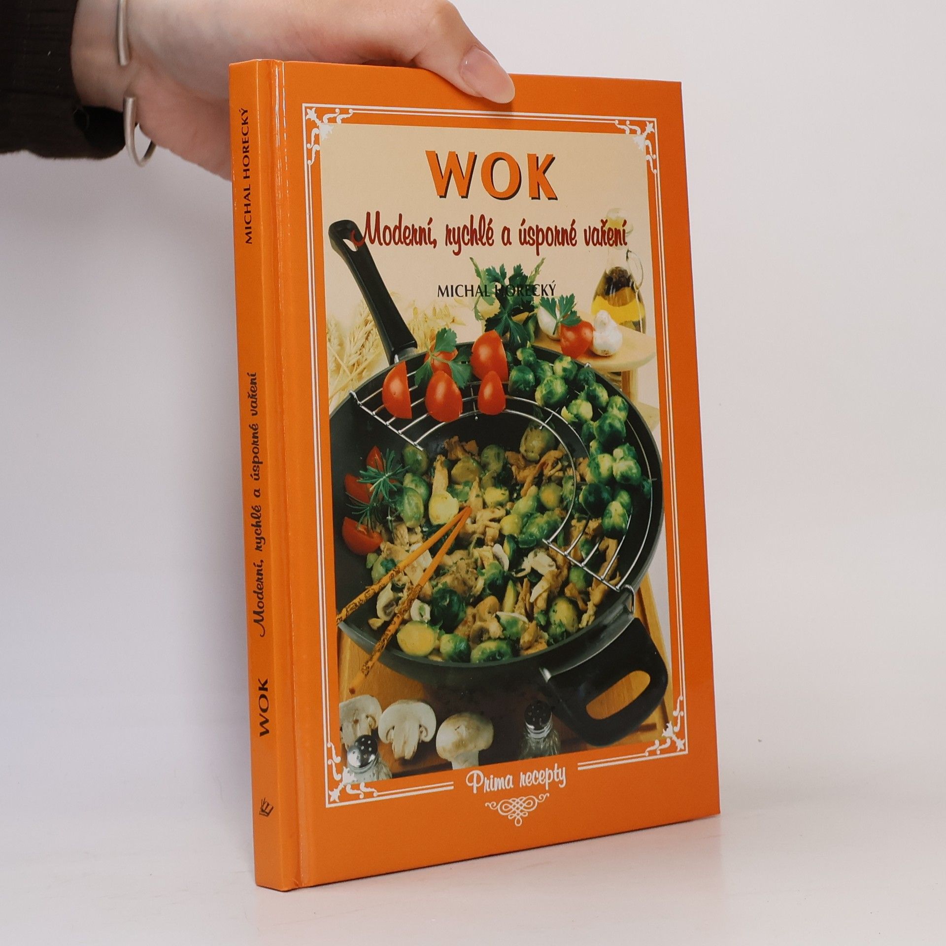Michal Horecký Wok. Moderní, rychlé a úsporné vaření
