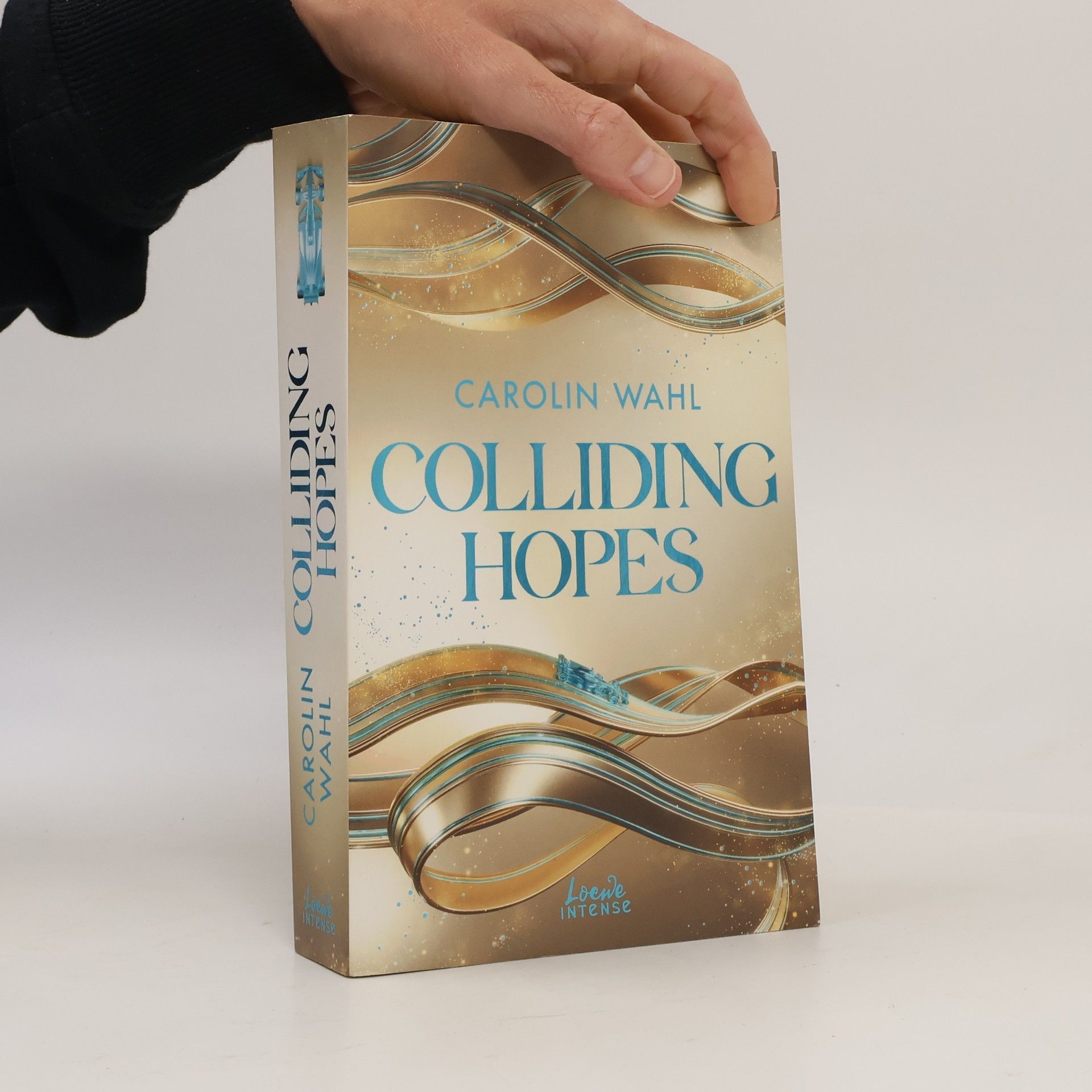 Carolin Wahl Driven Dreams-Dilogie - 2: Colliding Hopes
