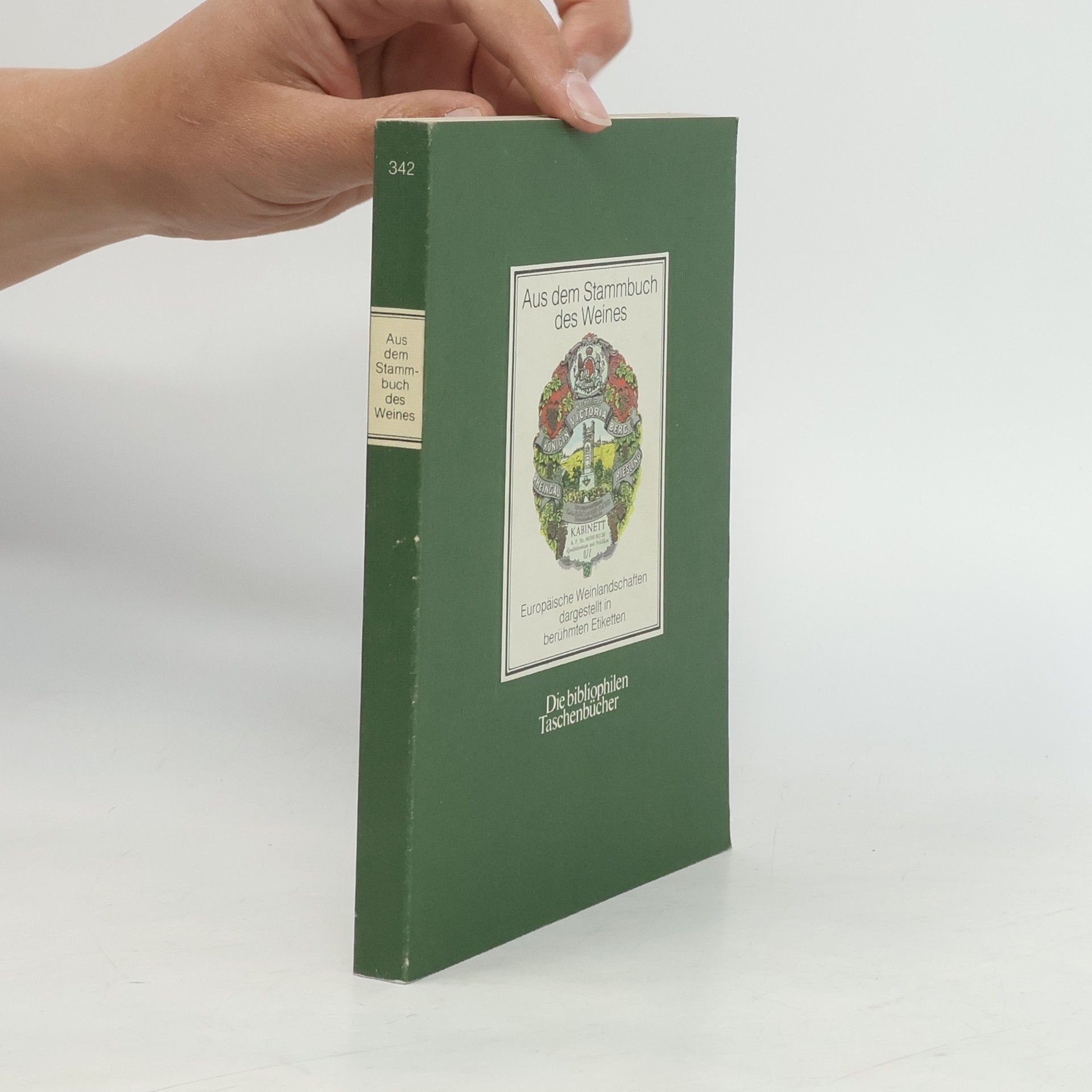 Die bibliophilen Taschenbücher - 342: Aus dem Stammbuch des Weines