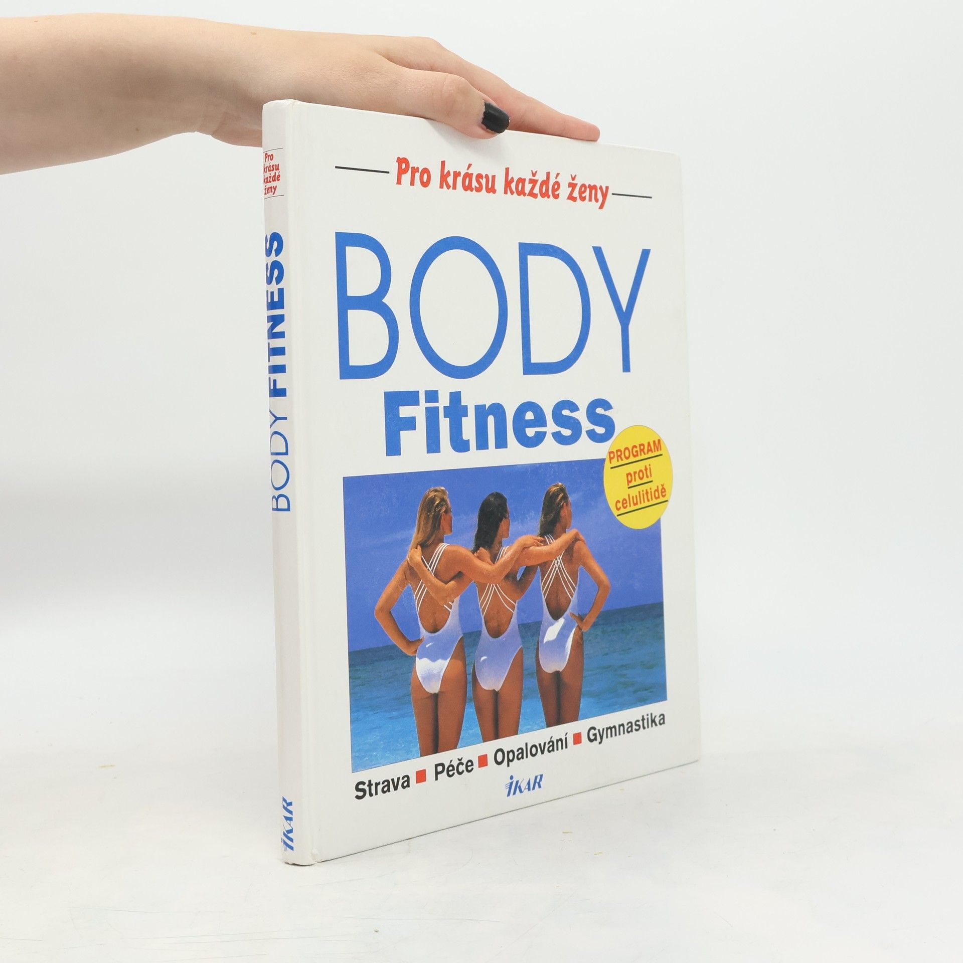 Rudolf Řežábek Body Fitness. Strava, péče, opalování, gymnastika