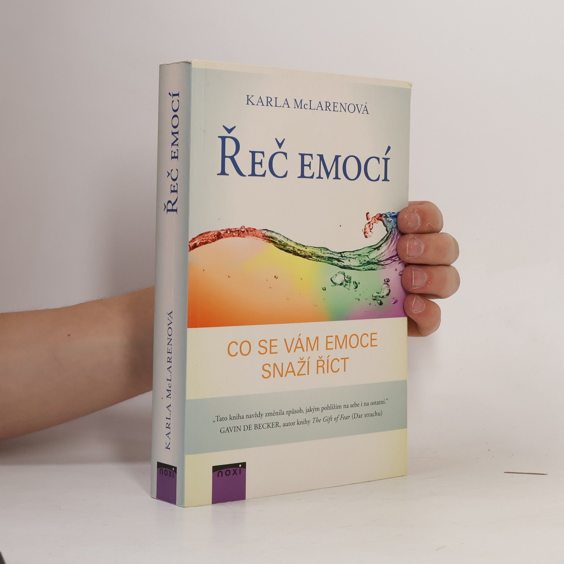Karla McLaren Řeč emocí. Co se vám emoce snaží říct