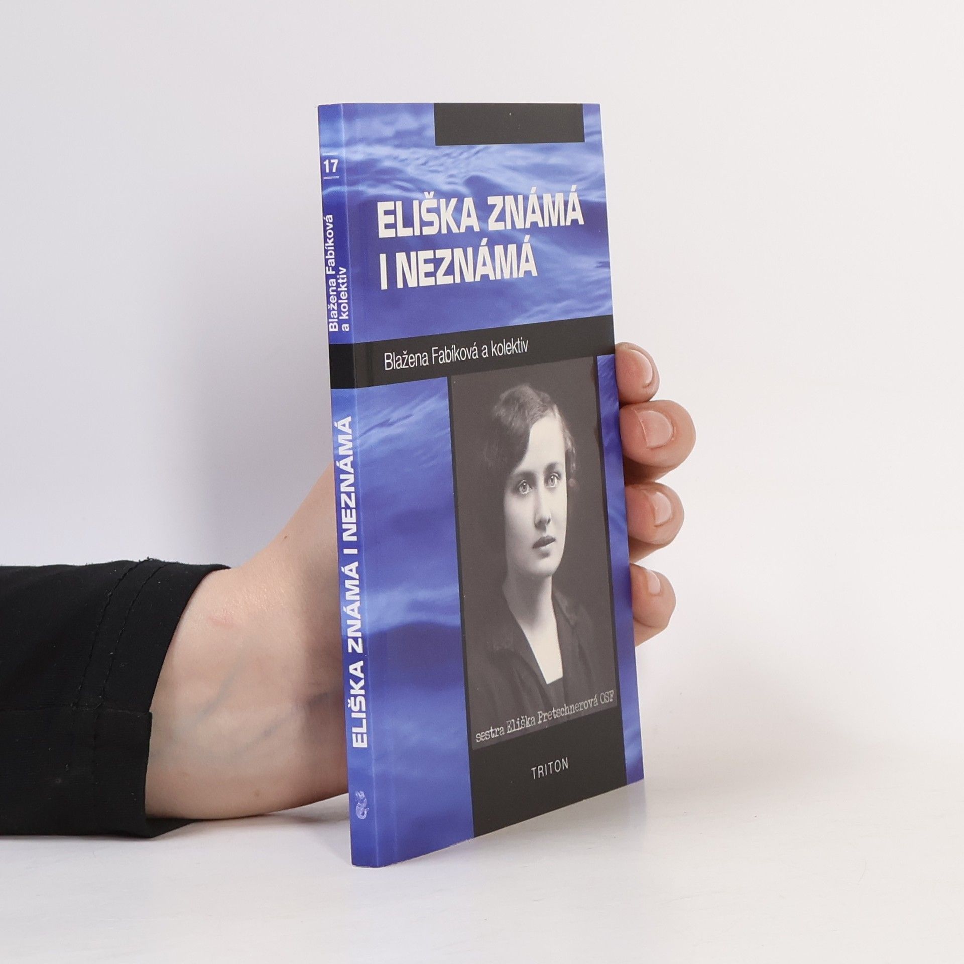 Blažena Fablíková Eliška známá i neznámá