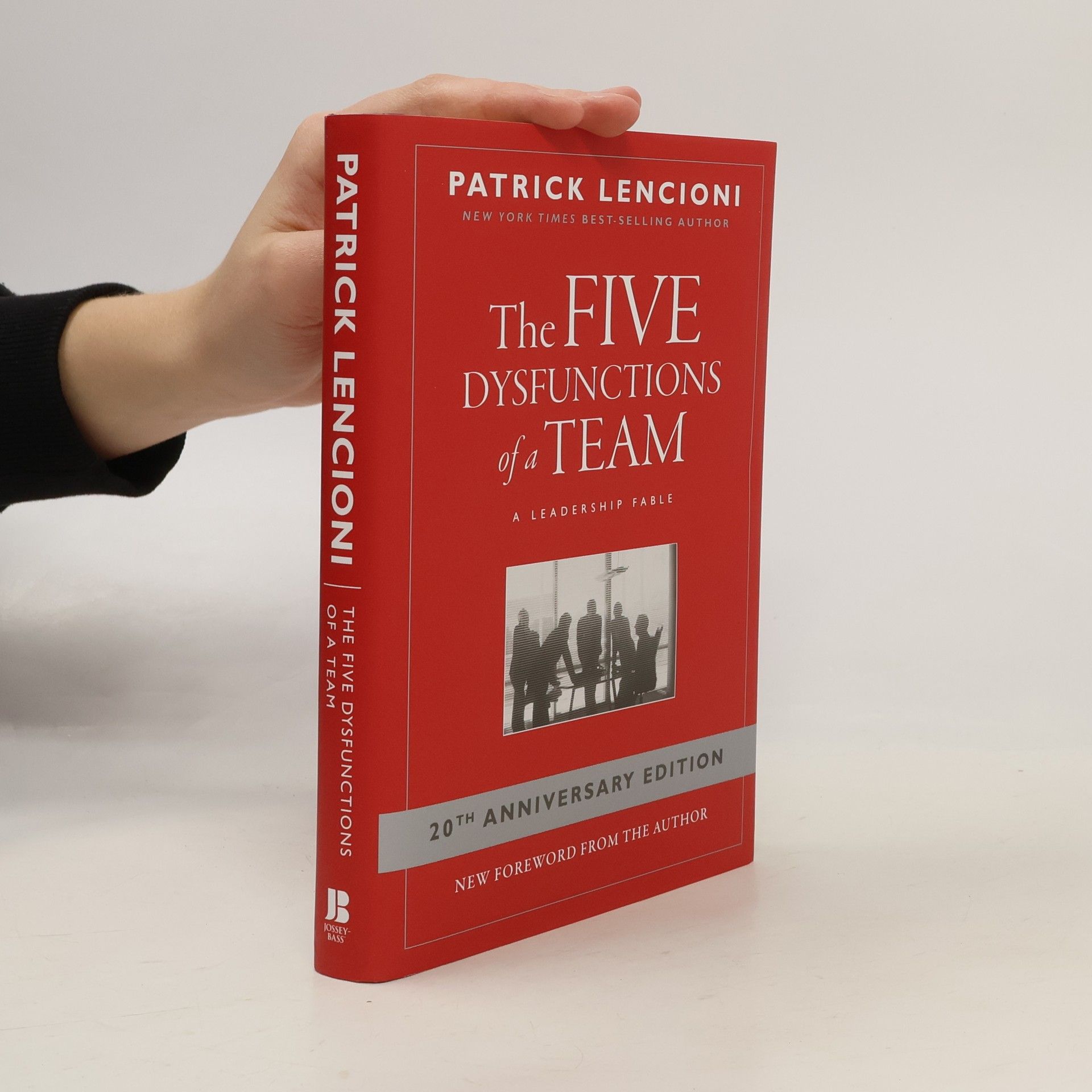 Patrick Lencioni The five dysfunctions of a team: a leadership fable