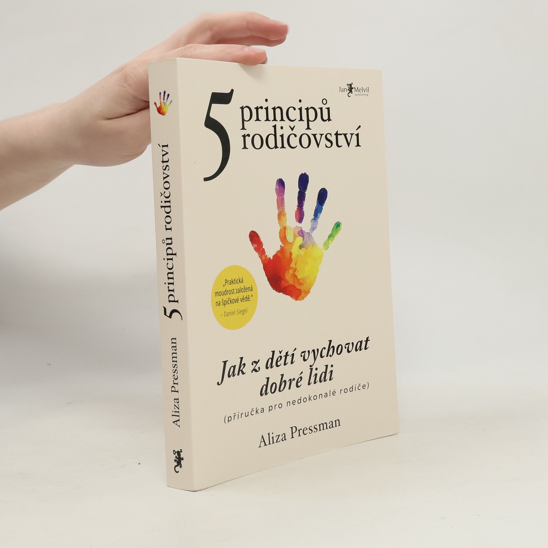 Dr Aliza Pressman 5 principů rodičovství