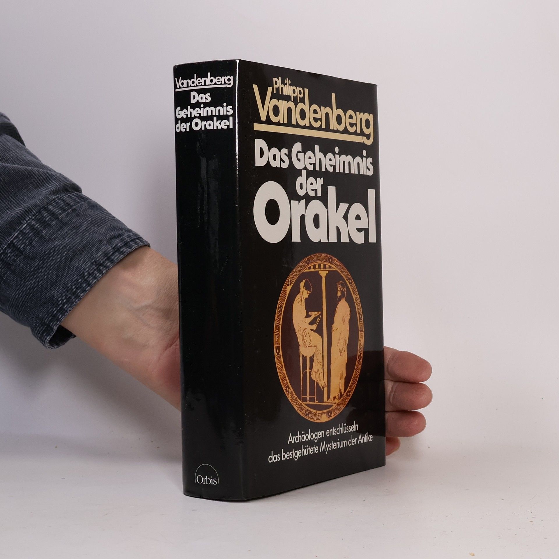 Philipp Vandenberg Das Geheimnis der Orakel