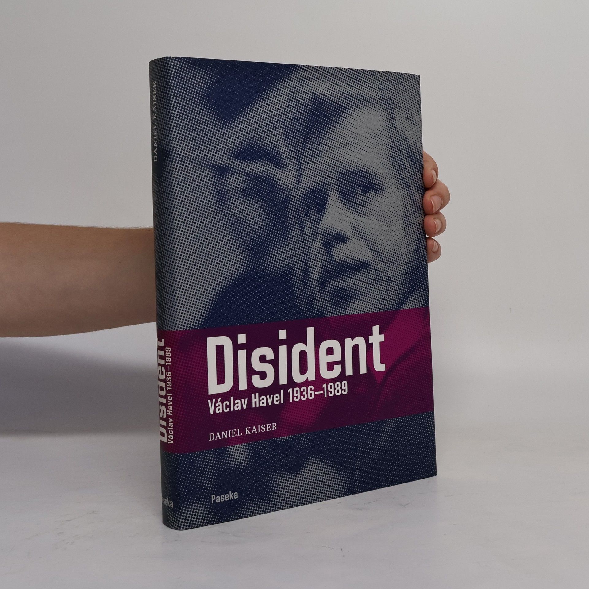 Daniel Kaiser Disident. Václav Havel 1936-1989