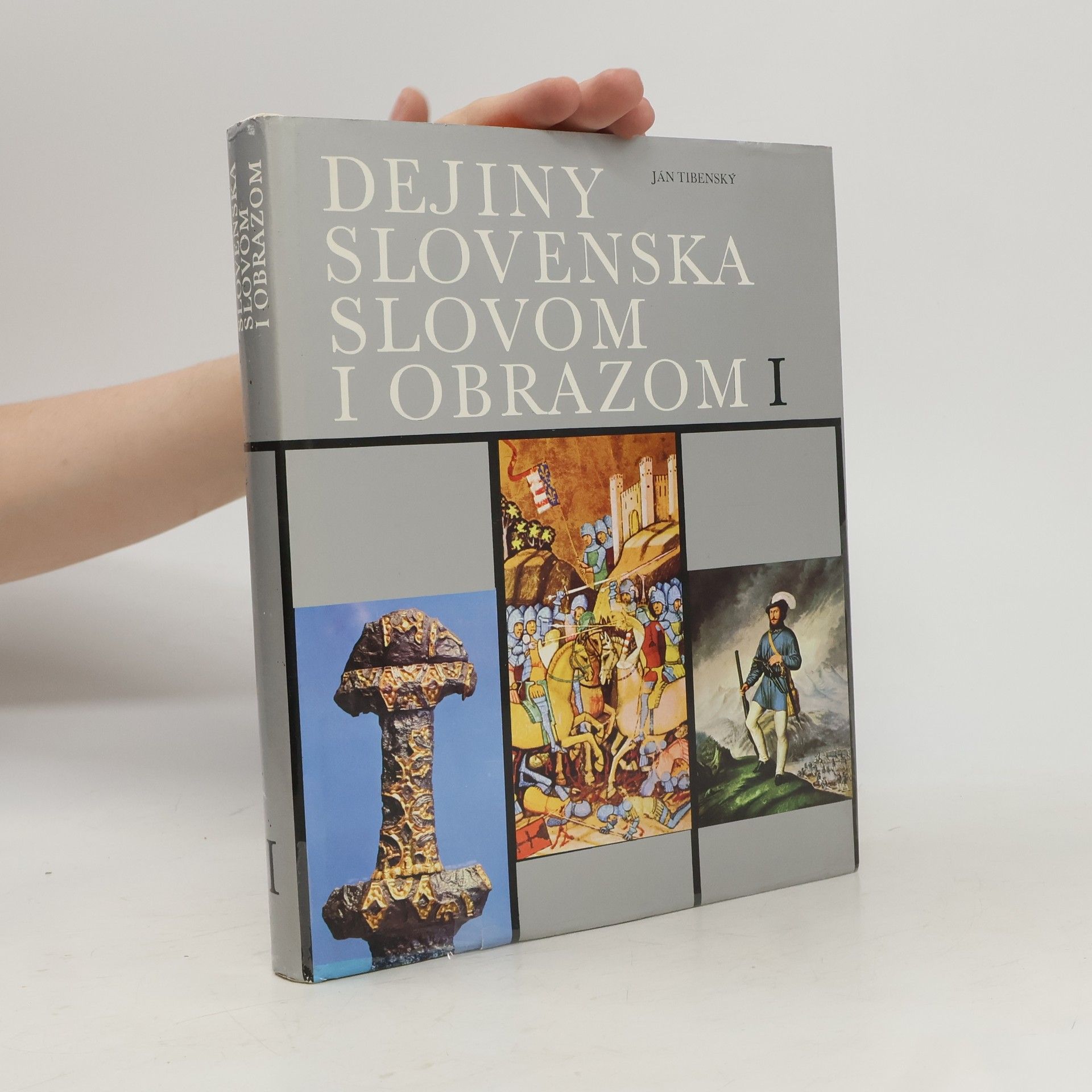 Dejiny Slovenska slovom i obrazom I.