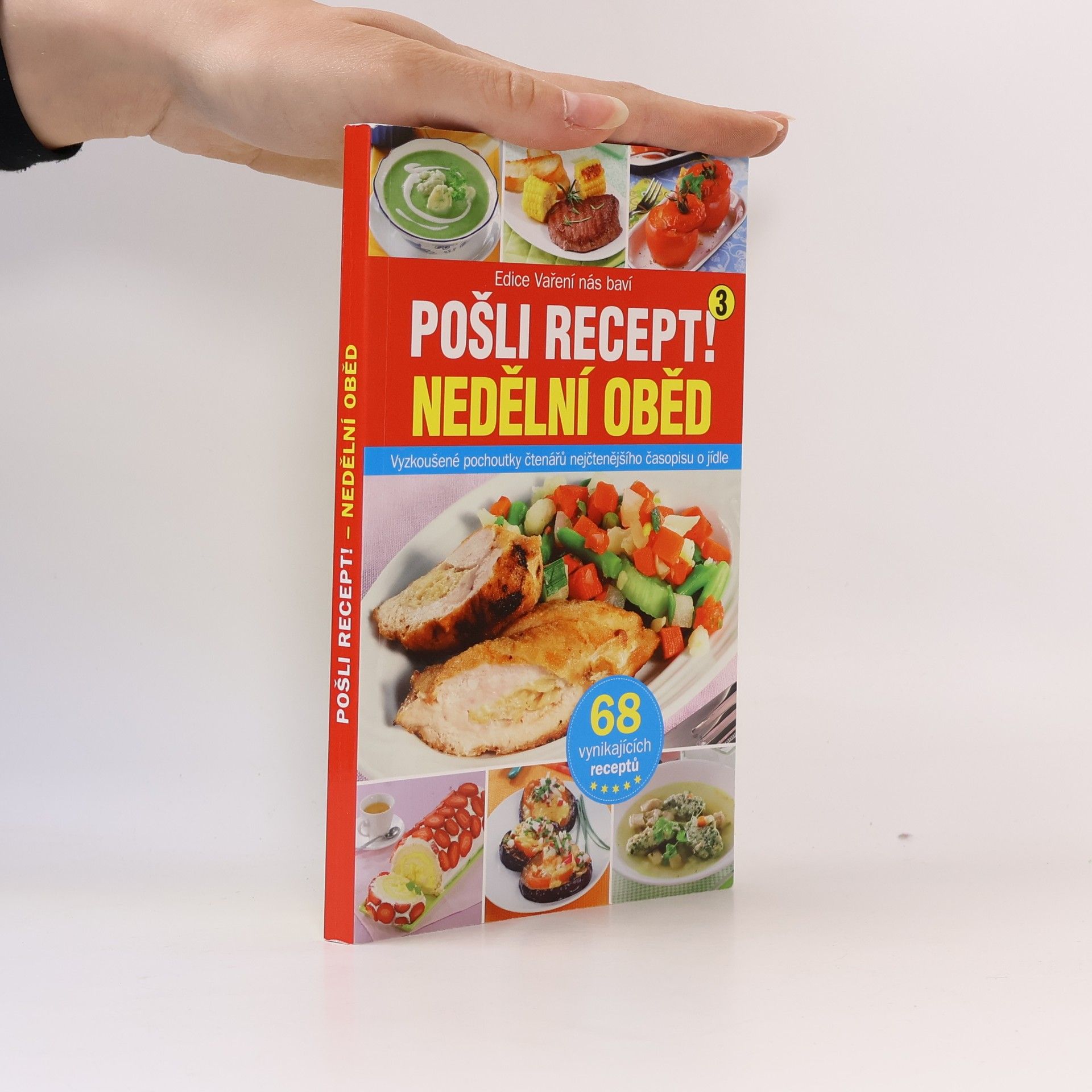 Various authors Pošli recept! Nedělní oběd.