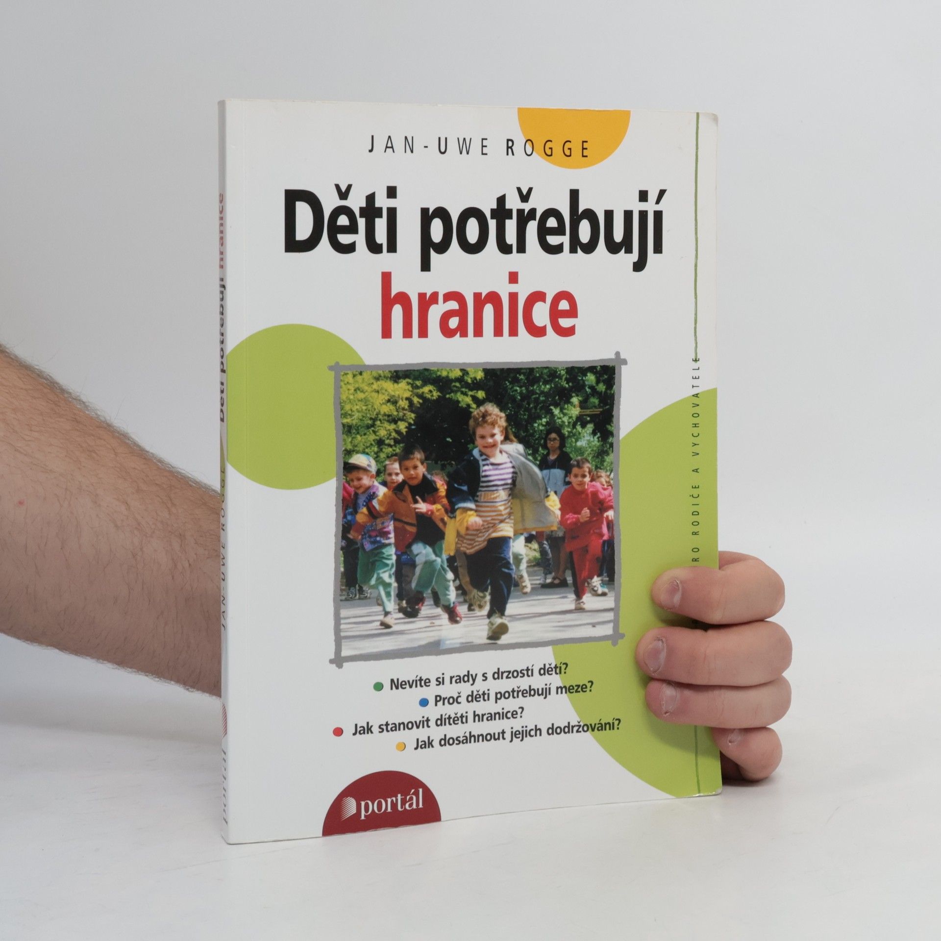 Jan Uwe Rogge Děti potřebují hranice